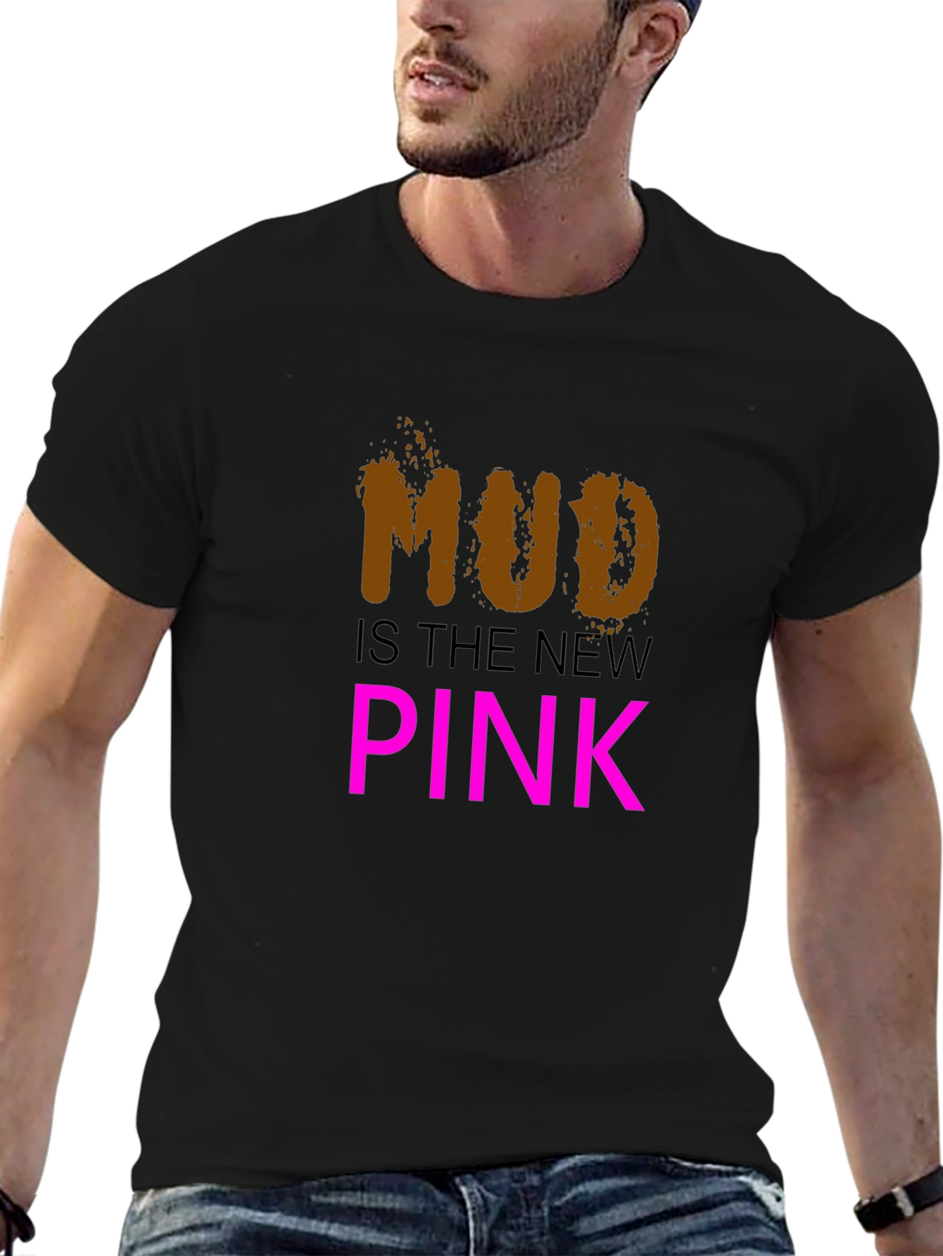 Mud is the New Pink Black T-Shirt