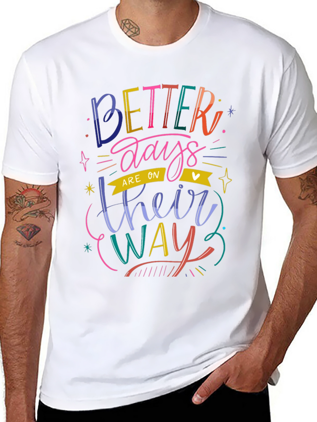 Better Days T-Shirt - Positive Vibes