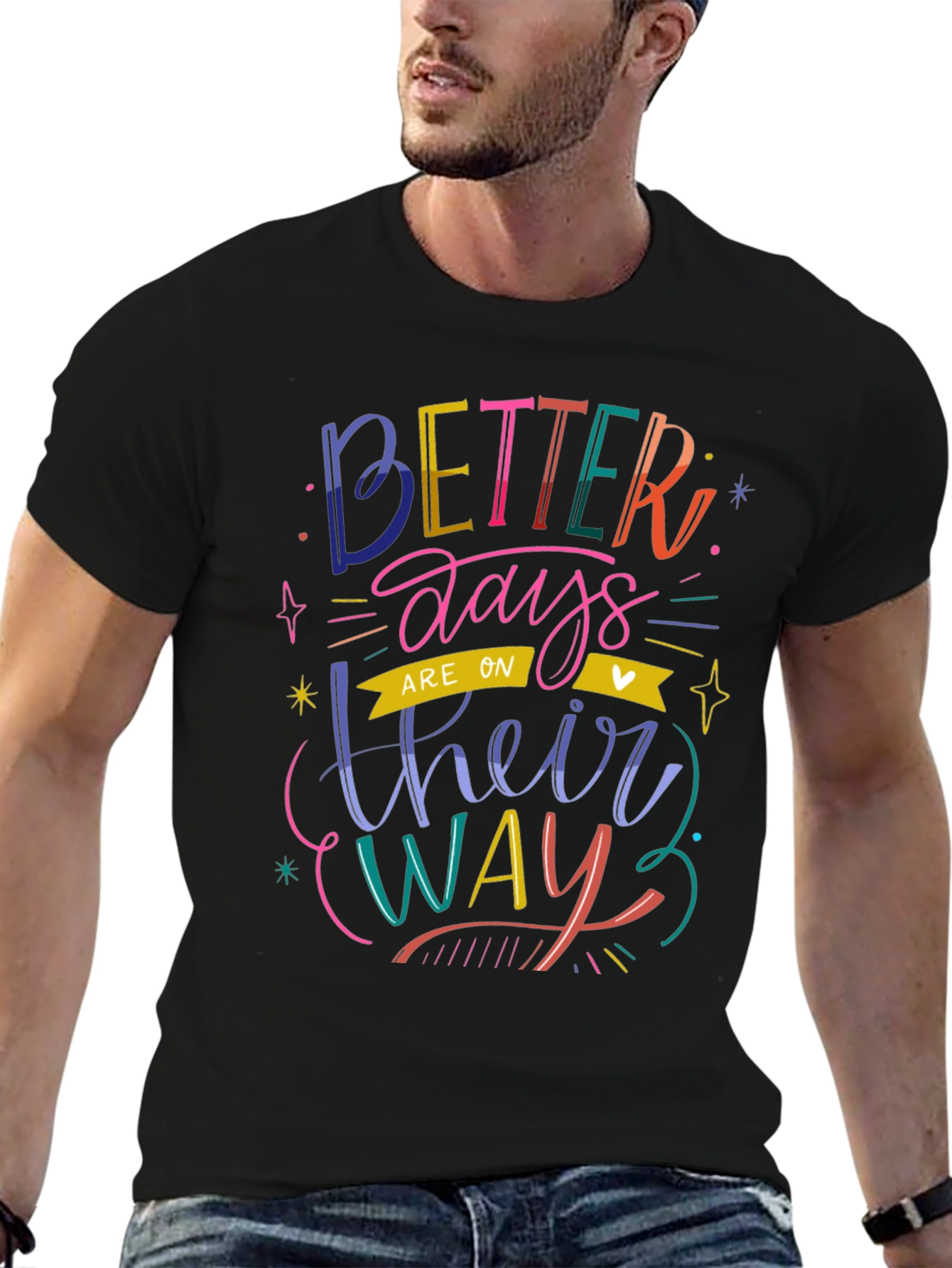 Better Days T-Shirt - Positive Vibes