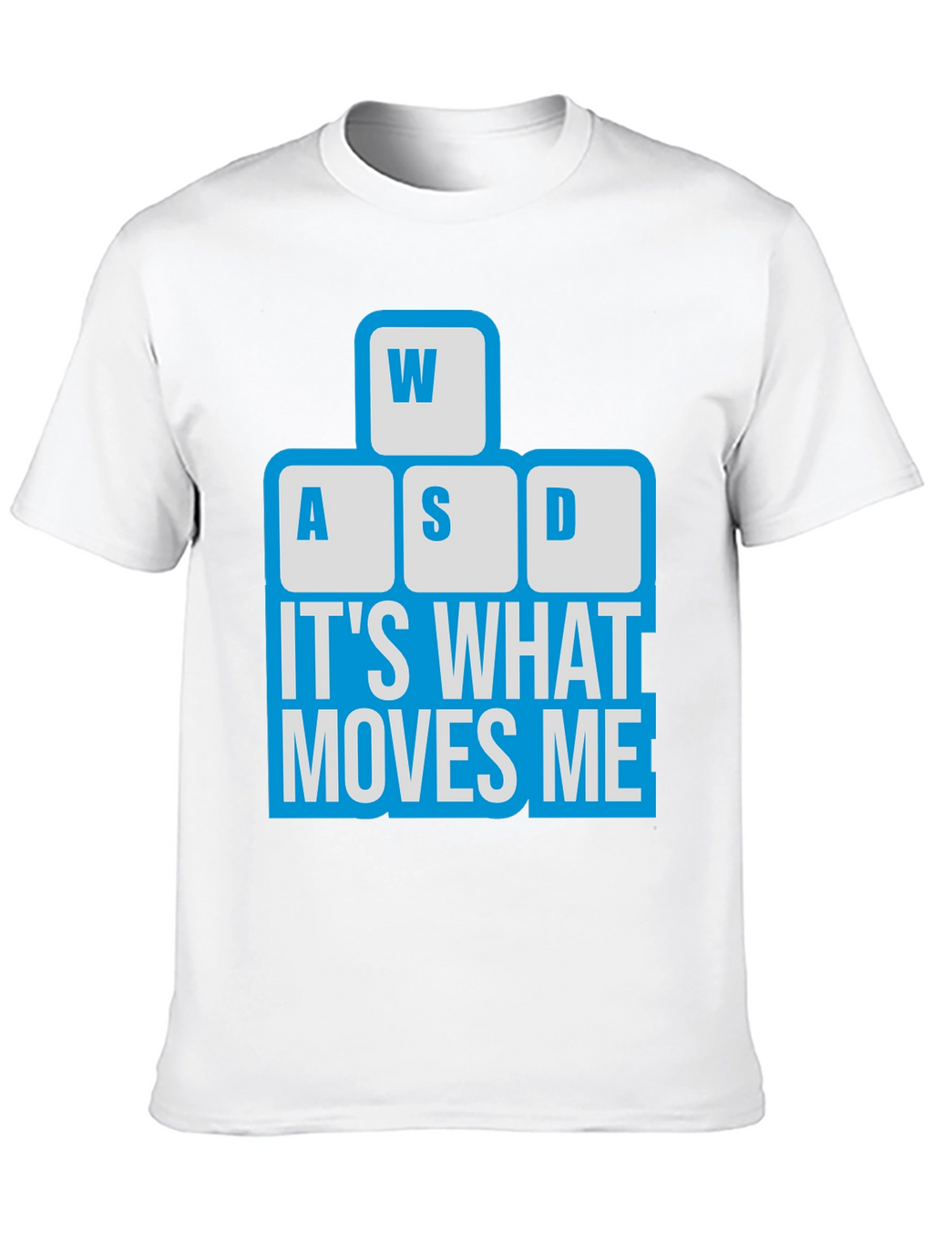 Gamer T-Shirt - WASD Keyboard Moves Me