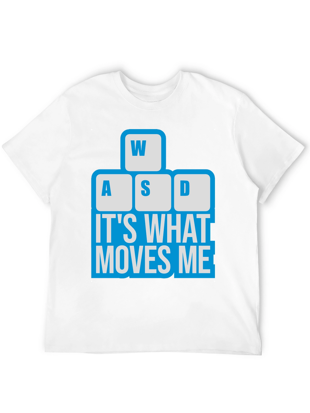 Gamer T-Shirt - WASD Keyboard Moves Me