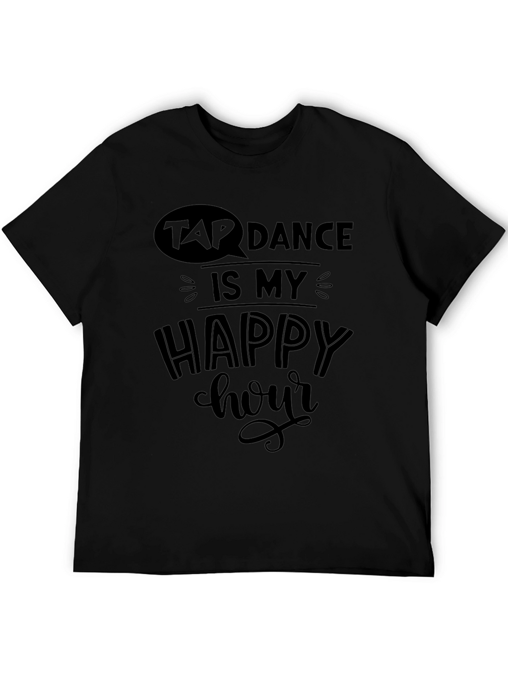 Tap Dance Happy Hour Black Graphic Tee