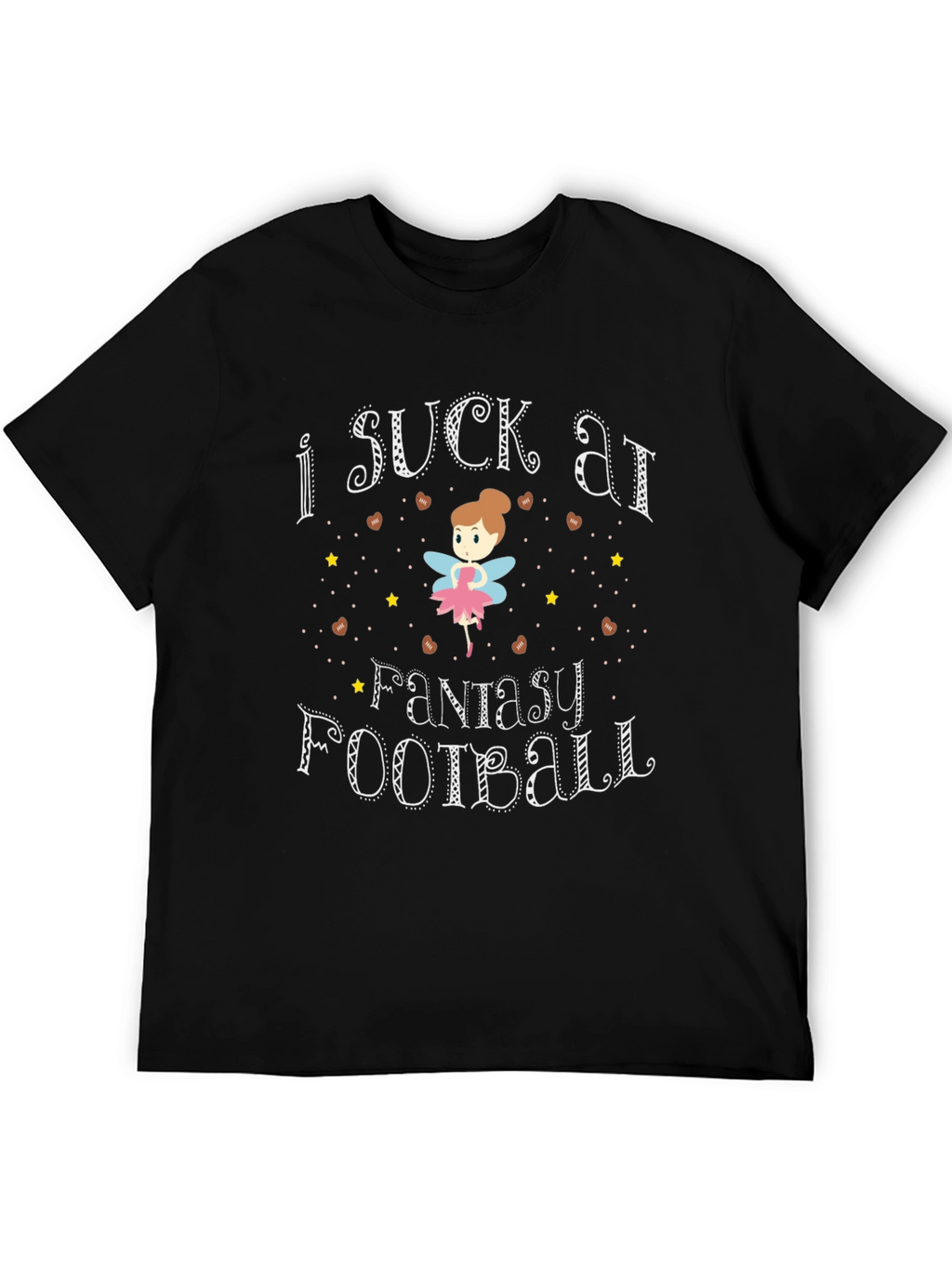 I Suck At Fantasy Football T-Shirt