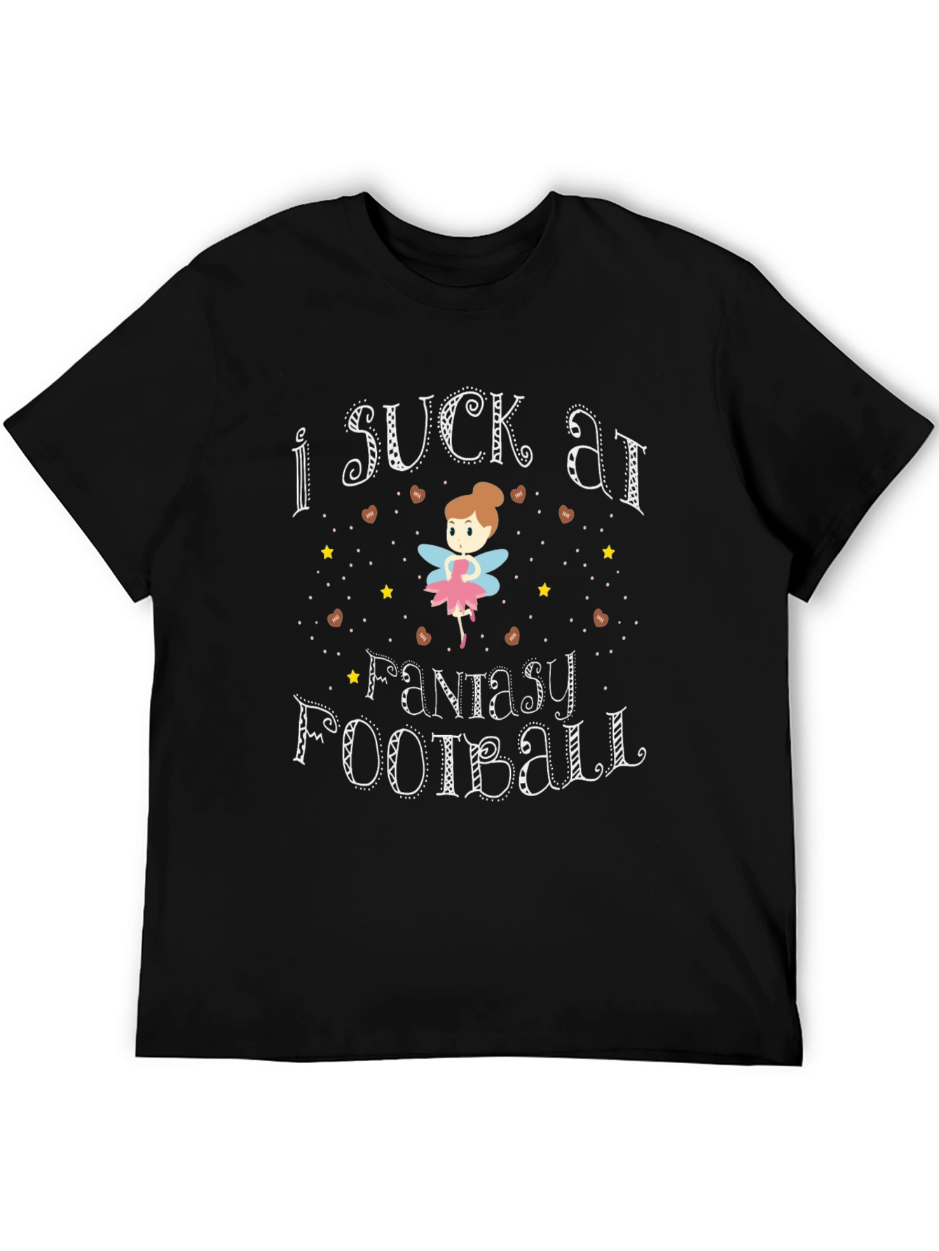 I Suck At Fantasy Football T-Shirt