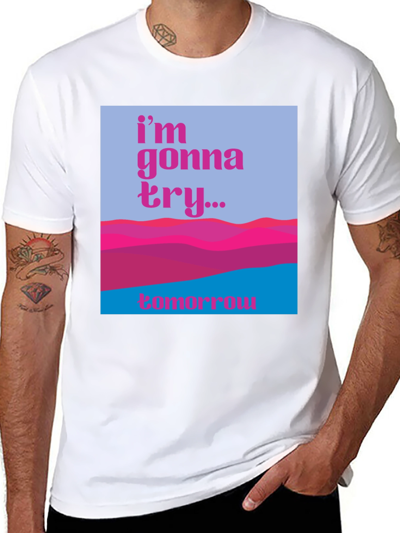 Motivational Graphic Tee - Im Gonna Try...Tomorrow