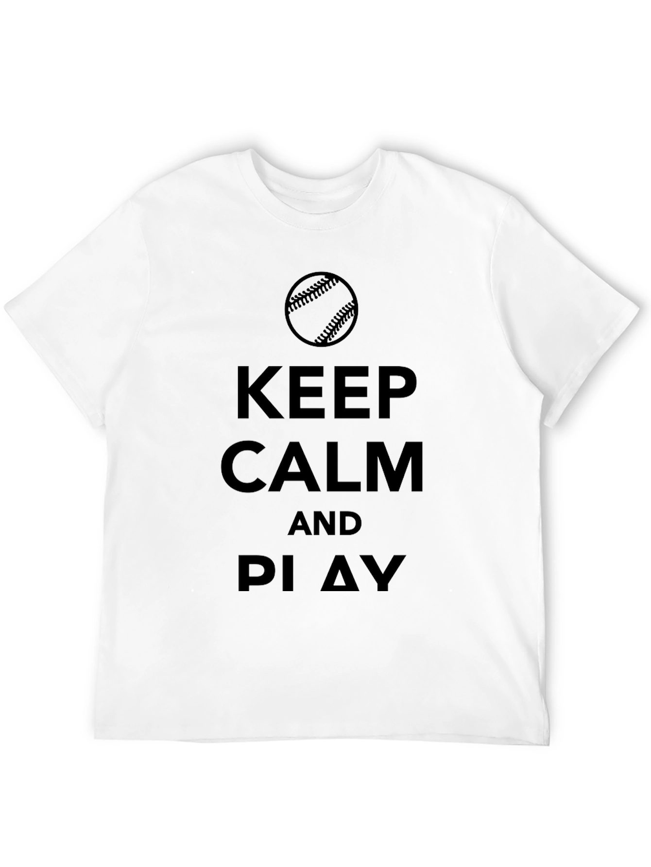 Keep Calm and Play Baseball T-Shirt