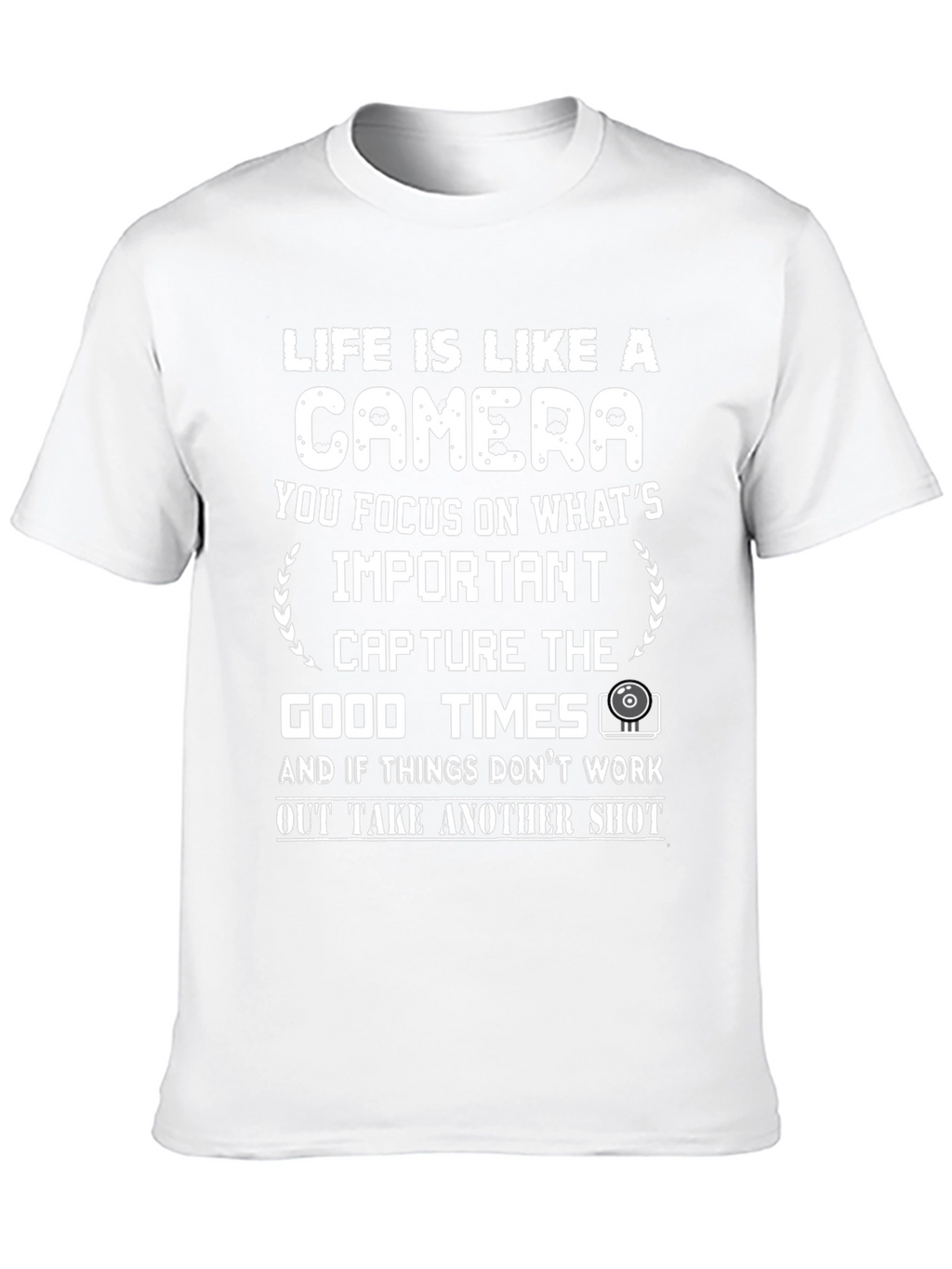 Life is Like a Camera Graphic Tee
