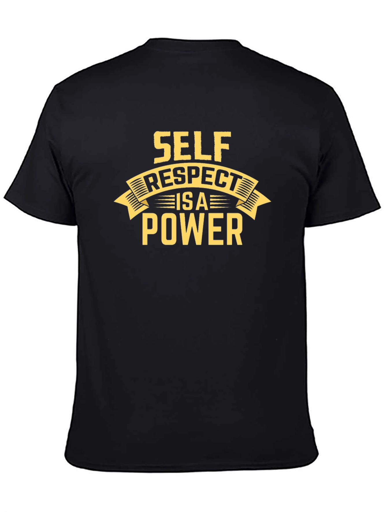 Self Respect is a Power Graphic T-Shirt