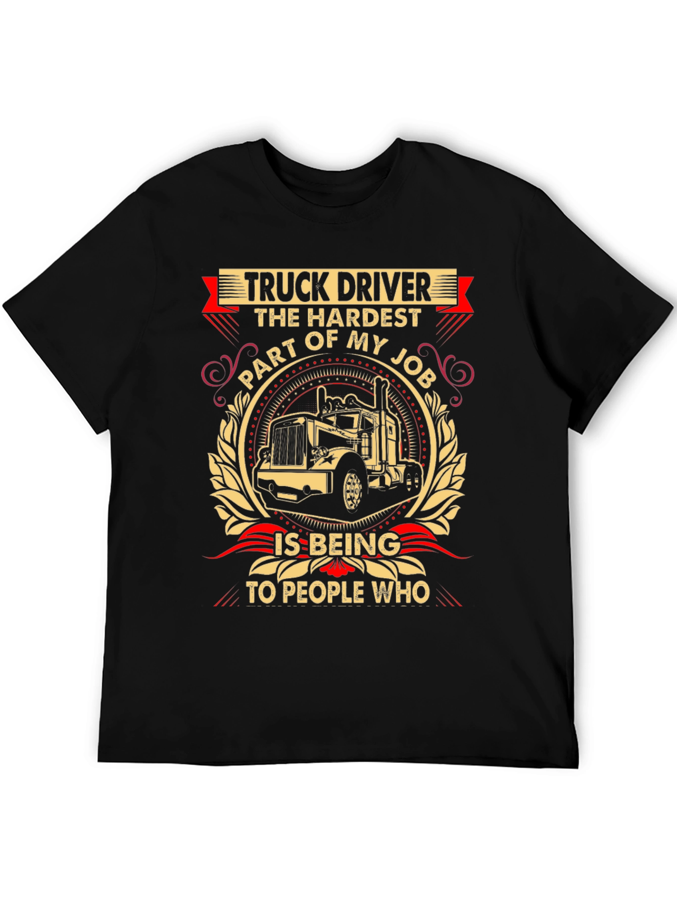Truck Driver Hardest Part T-Shirt