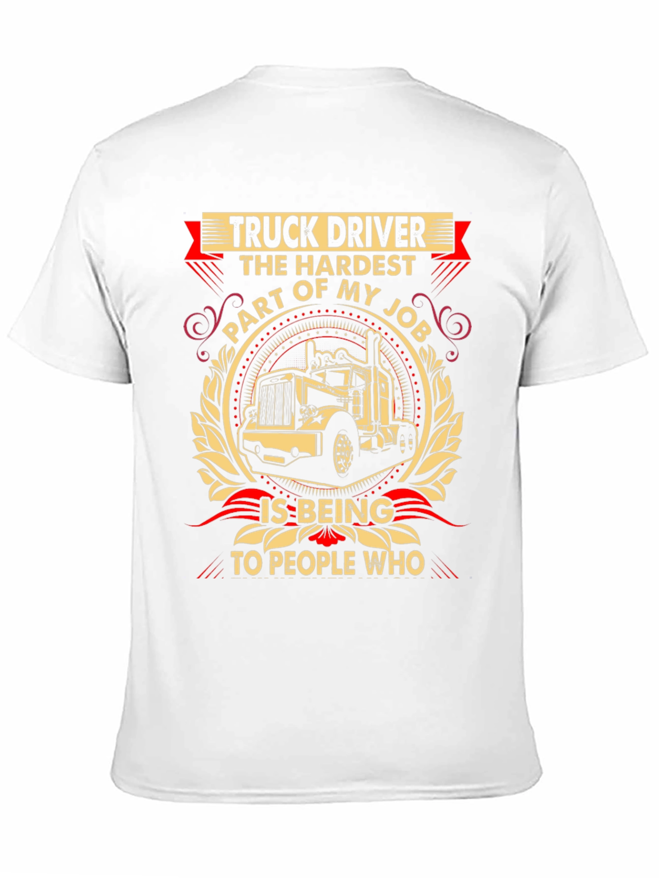 Truck Driver Hardest Part T-Shirt