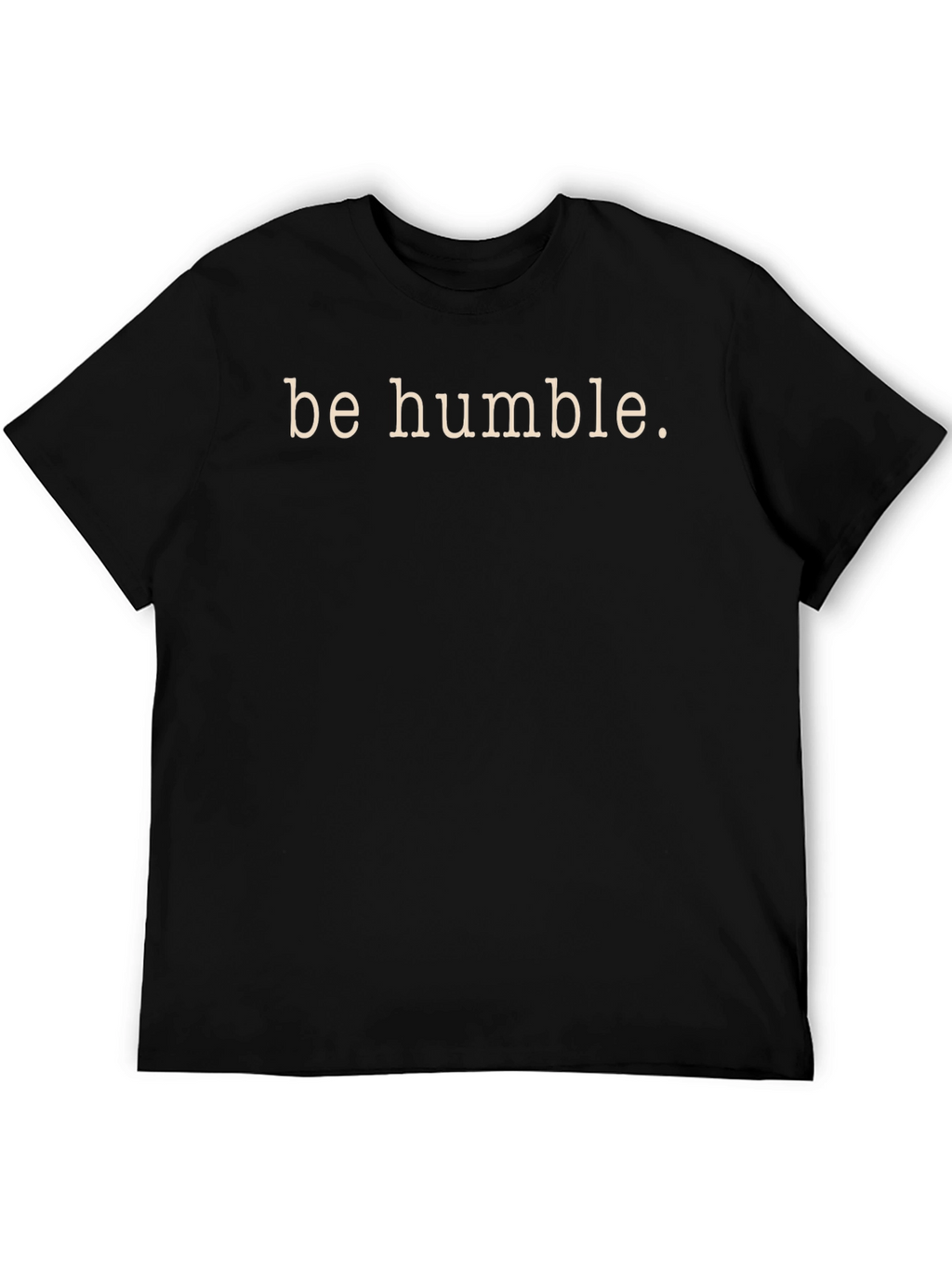 Be Humble Graphic Tee - Mens Casual T-Shirt