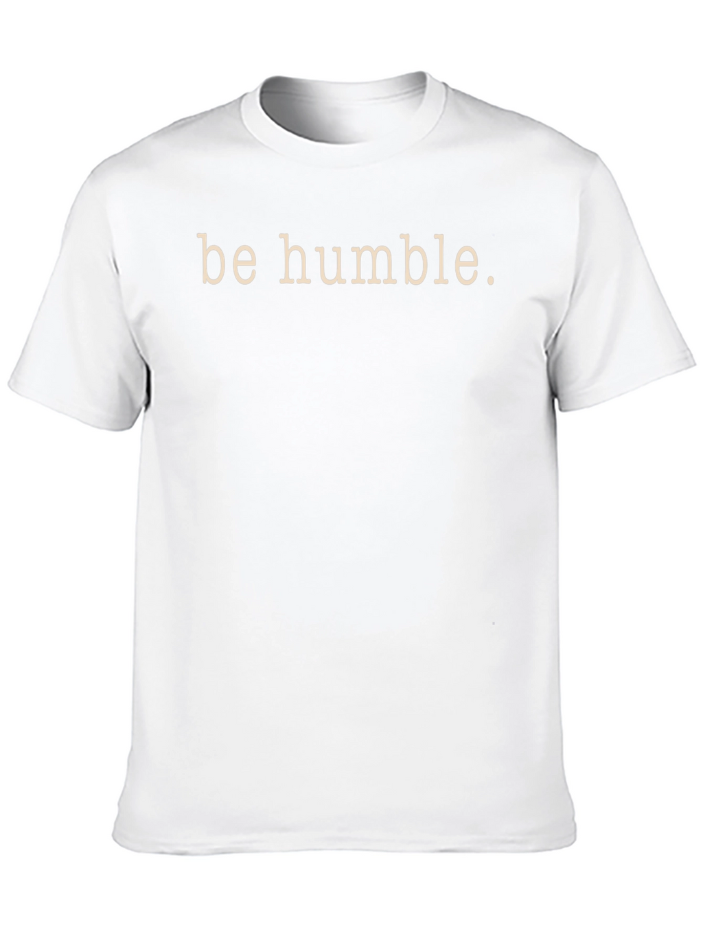 Be Humble Graphic Tee - Mens Casual T-Shirt