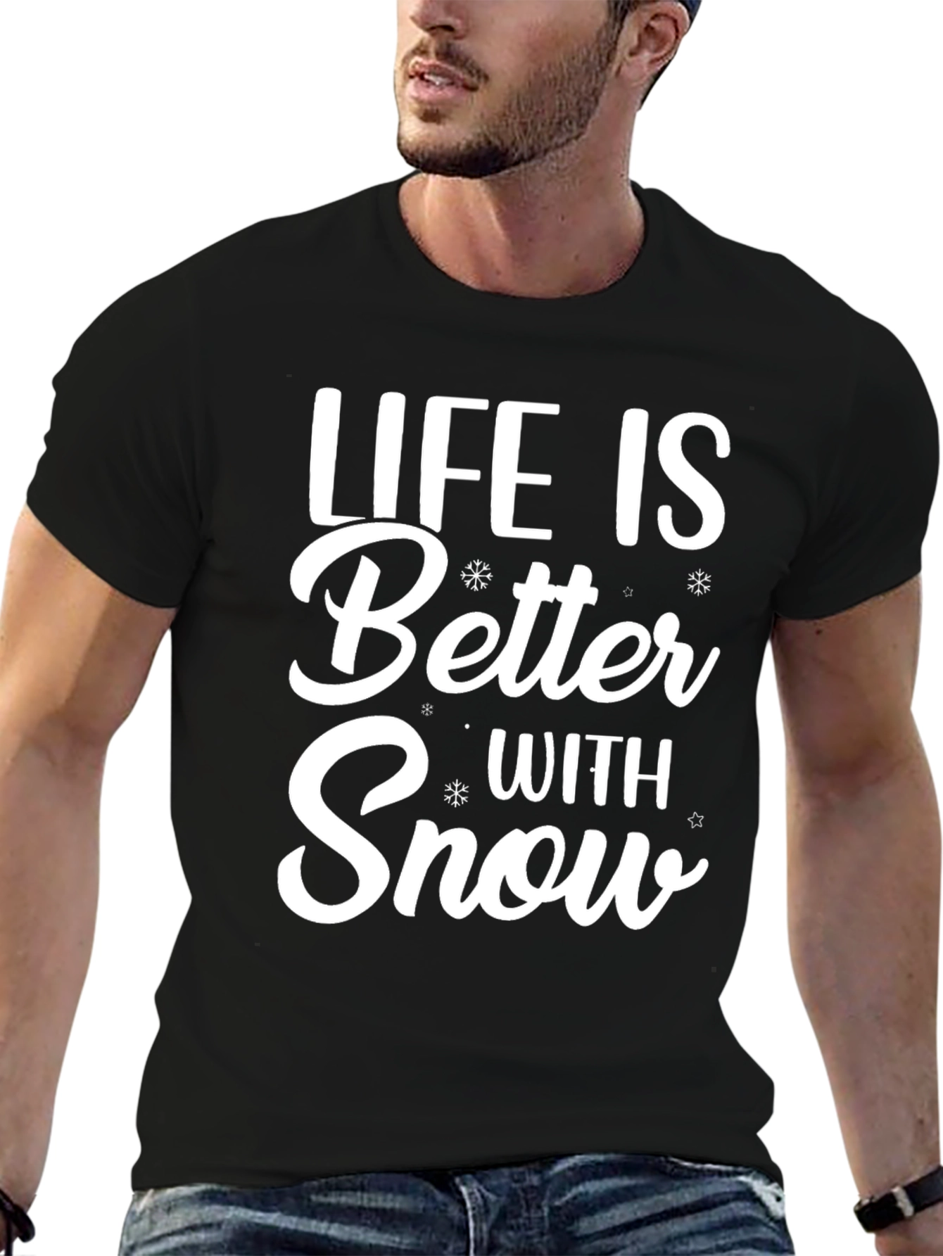 Life is Better With Snow T-Shirt