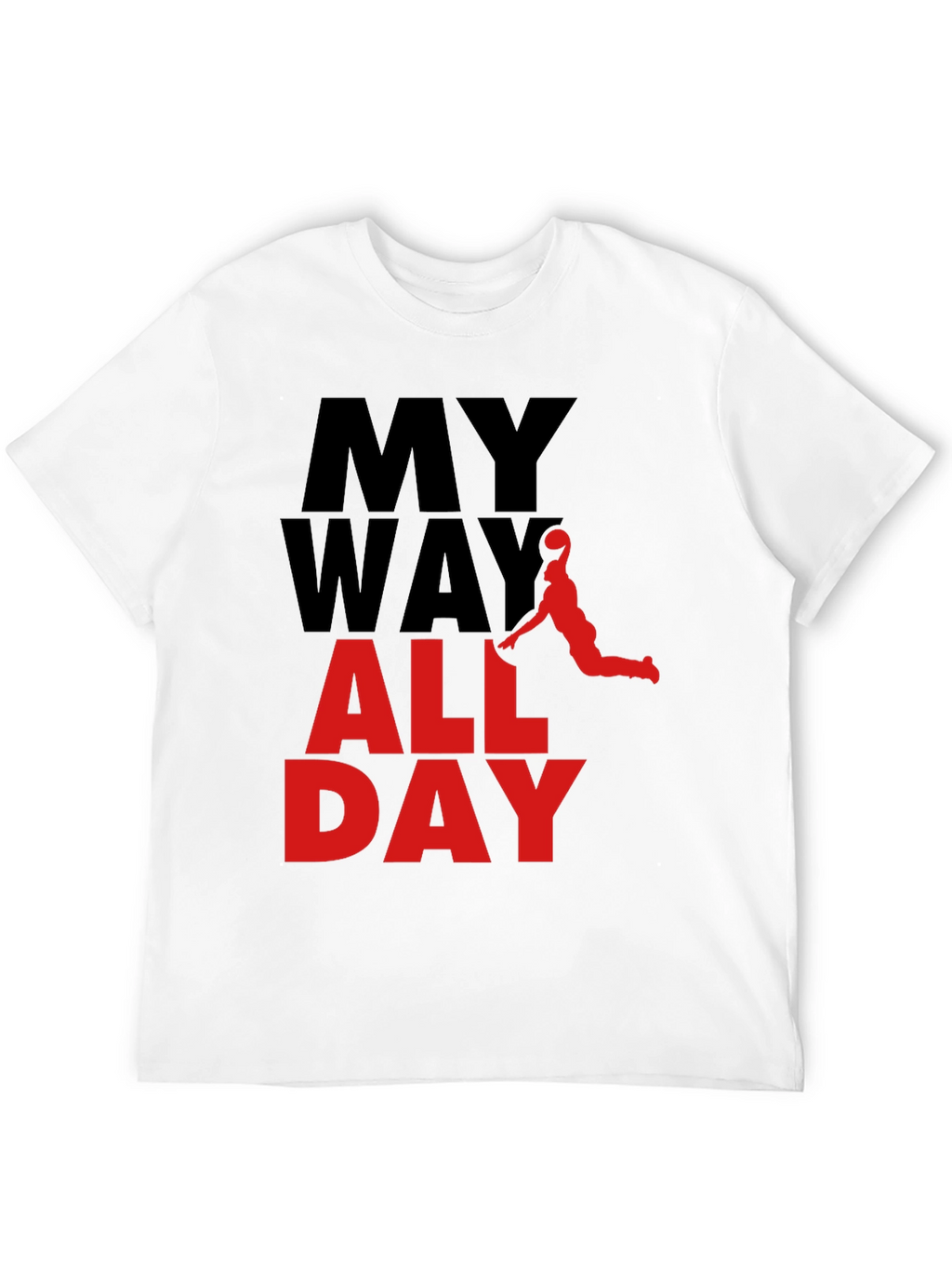 My Way All Day Graphic Tee - Basketball Style