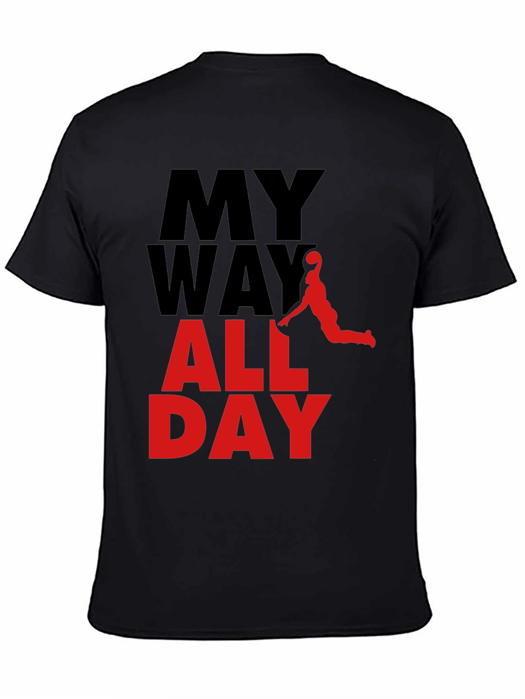 My Way All Day Graphic Tee - Basketball Style