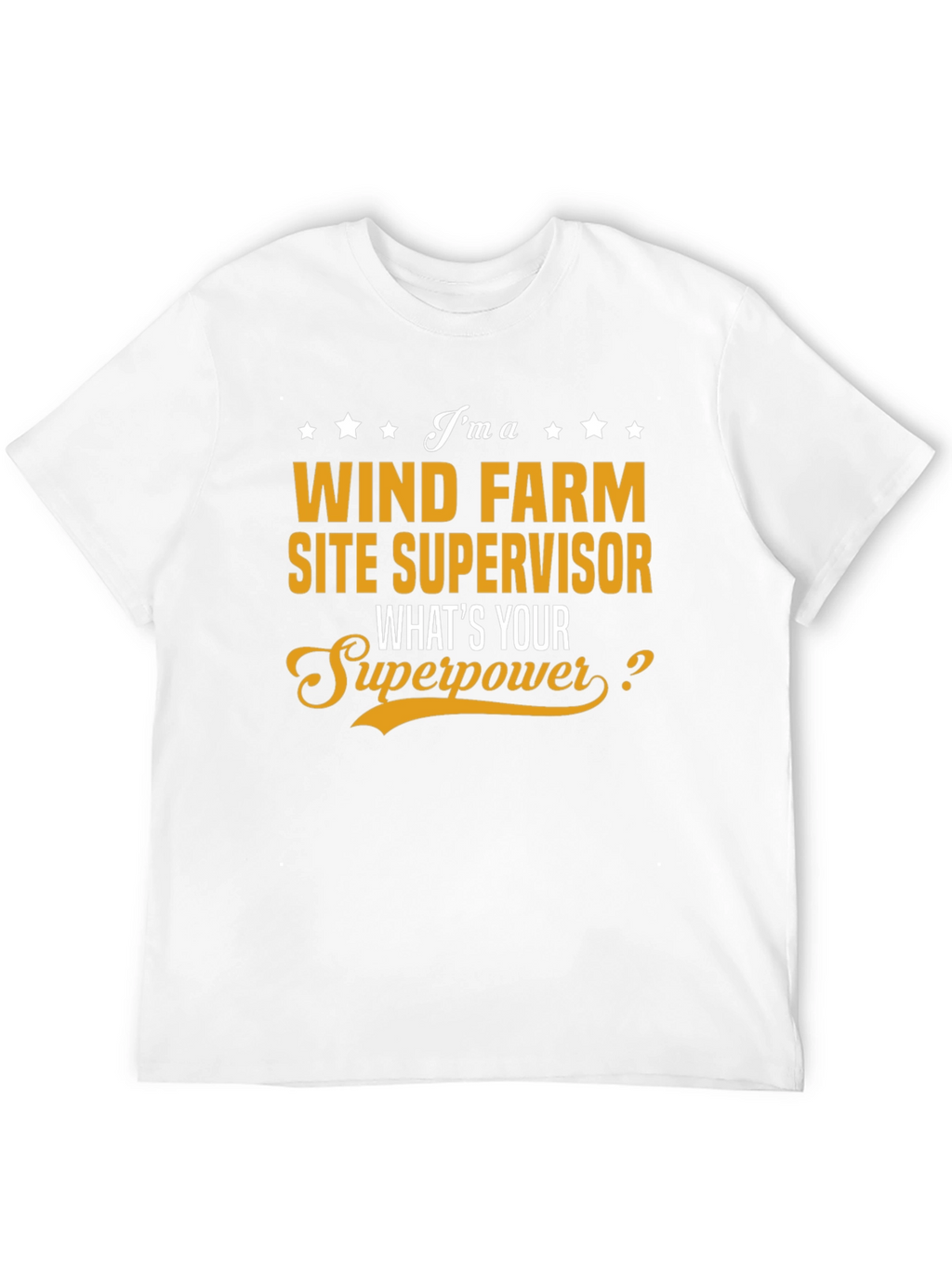 Wind Farm Site Supervisor Superpower T-Shirt