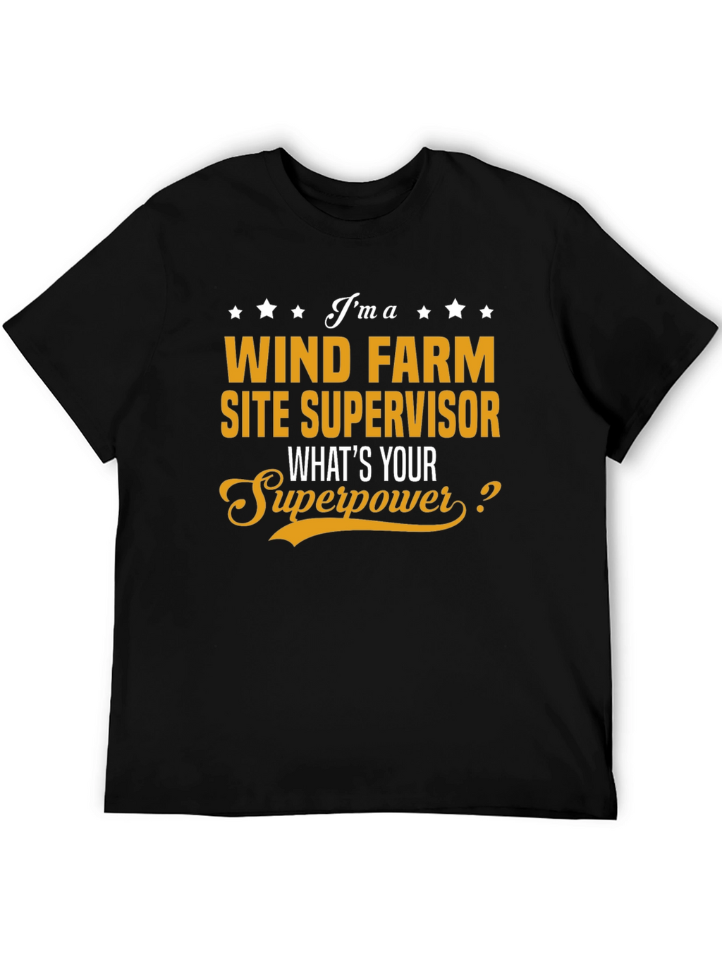 Wind Farm Site Supervisor Superpower T-Shirt