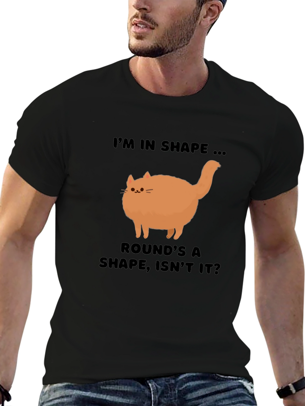 Funny Round Cat T-Shirt - Im in Shape!