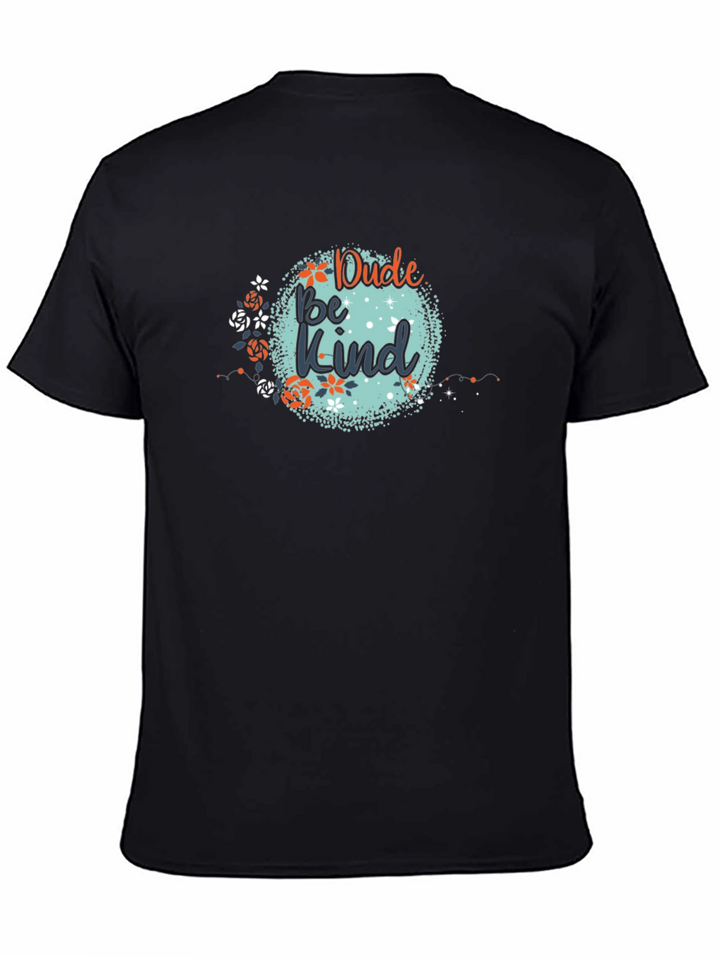 Dude Be Kind Graphic Tee - Black Cotton T-Shirt
