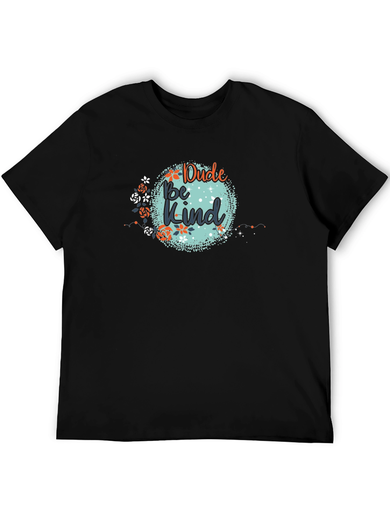 Dude Be Kind Graphic Tee - Black Cotton T-Shirt