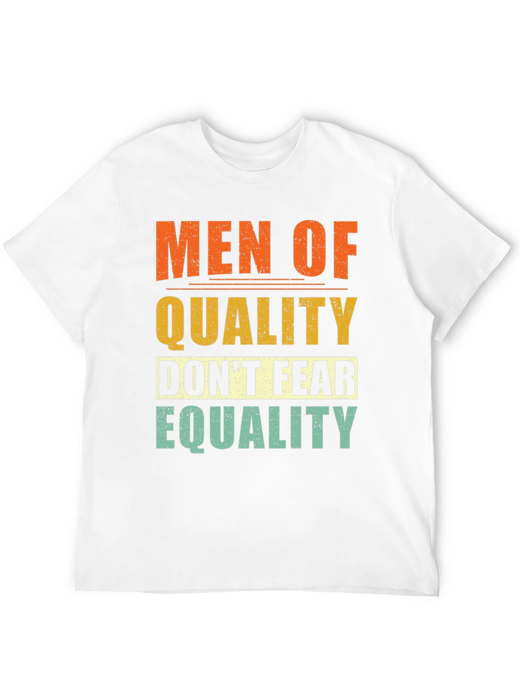 Men of Quality Equality Graphic Tee