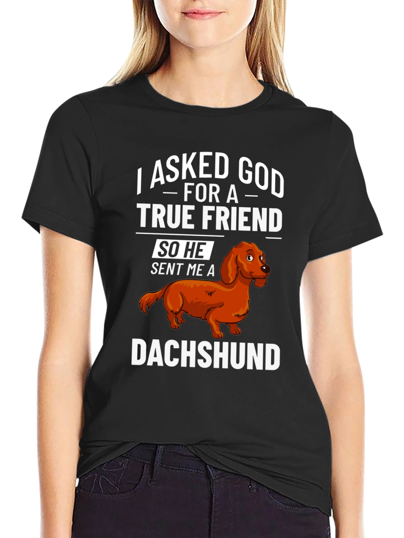 Dachshund True Friend T-Shirt - Dog Lover Apparel