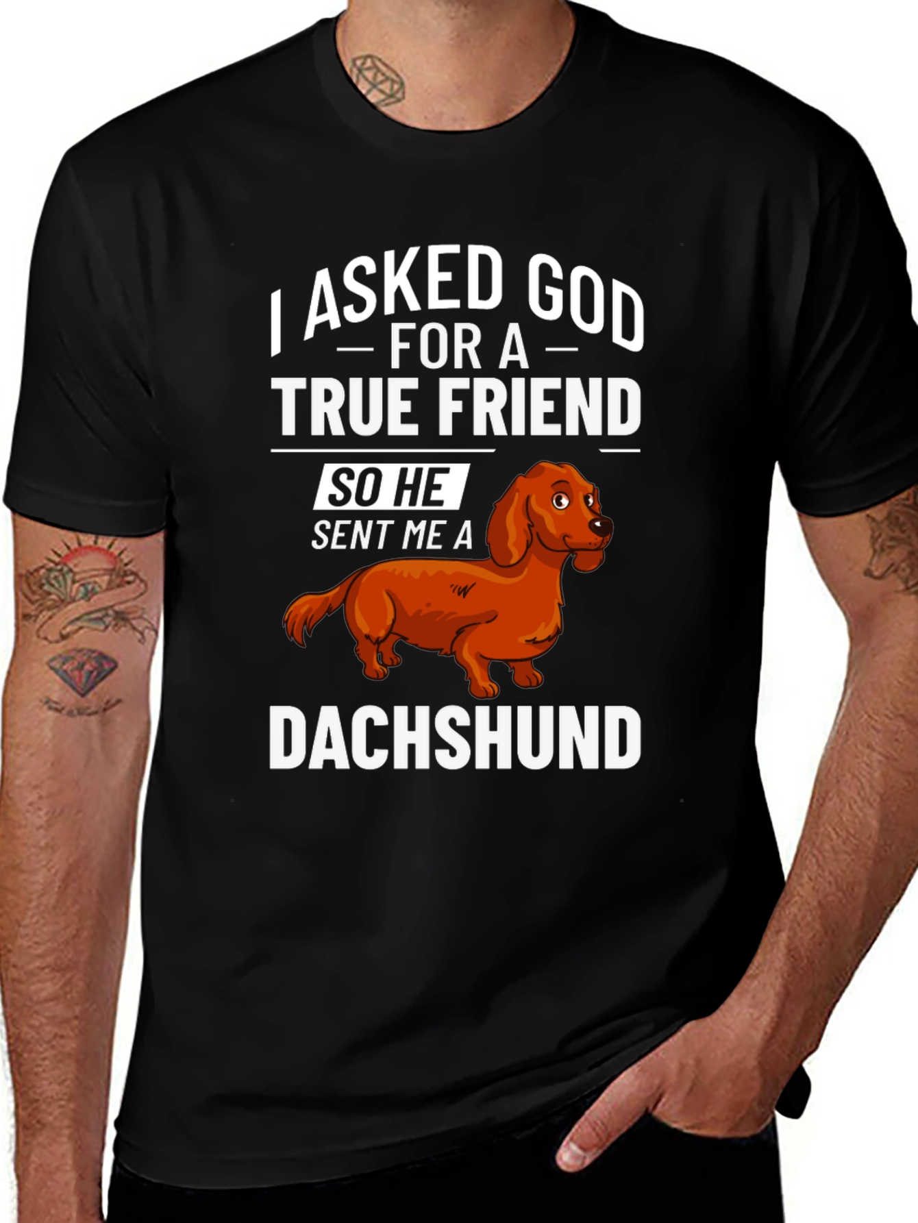 Dachshund True Friend T-Shirt - Dog Lover Apparel