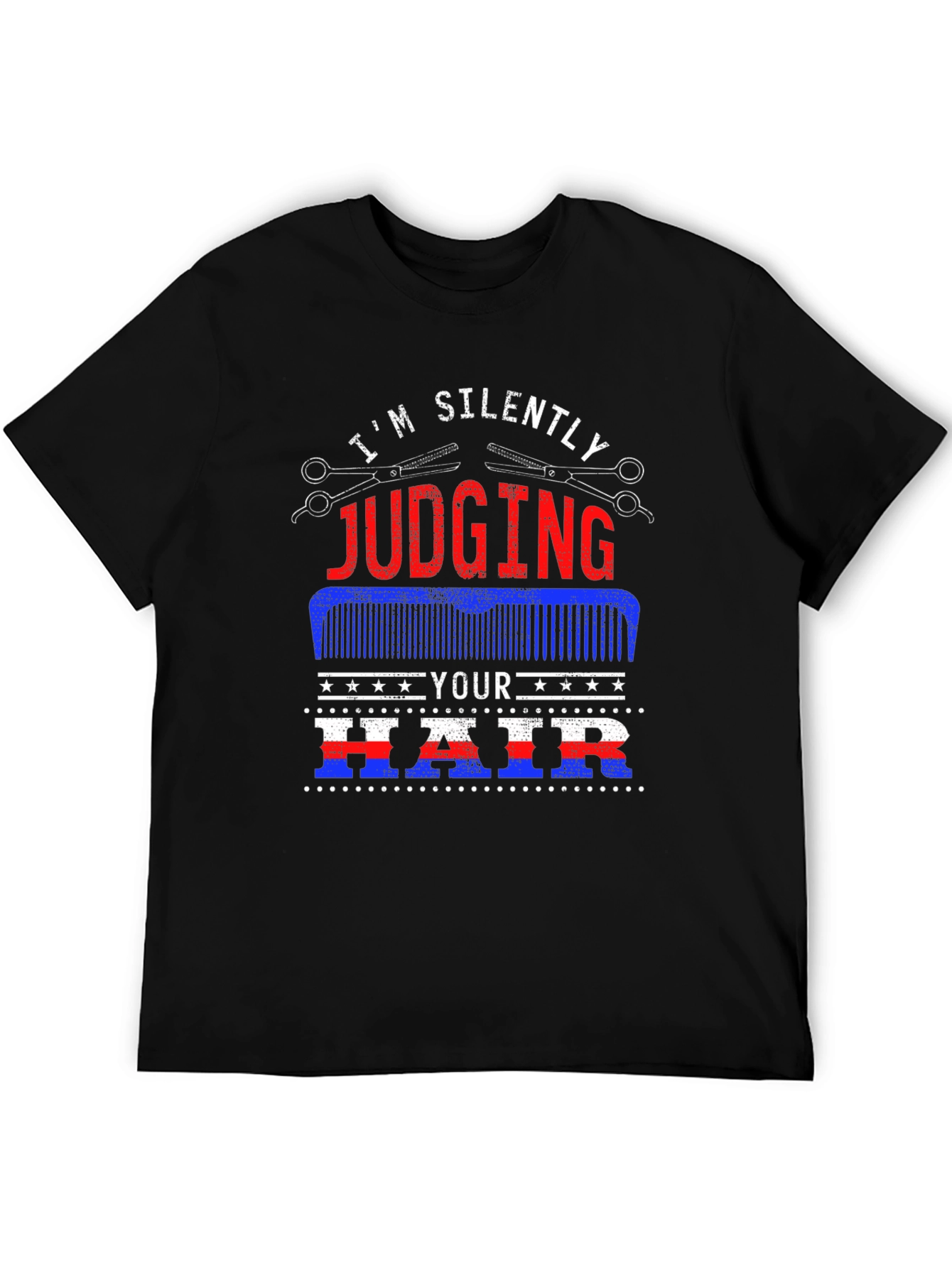 Im Silently Judging Your Hair T-Shirt