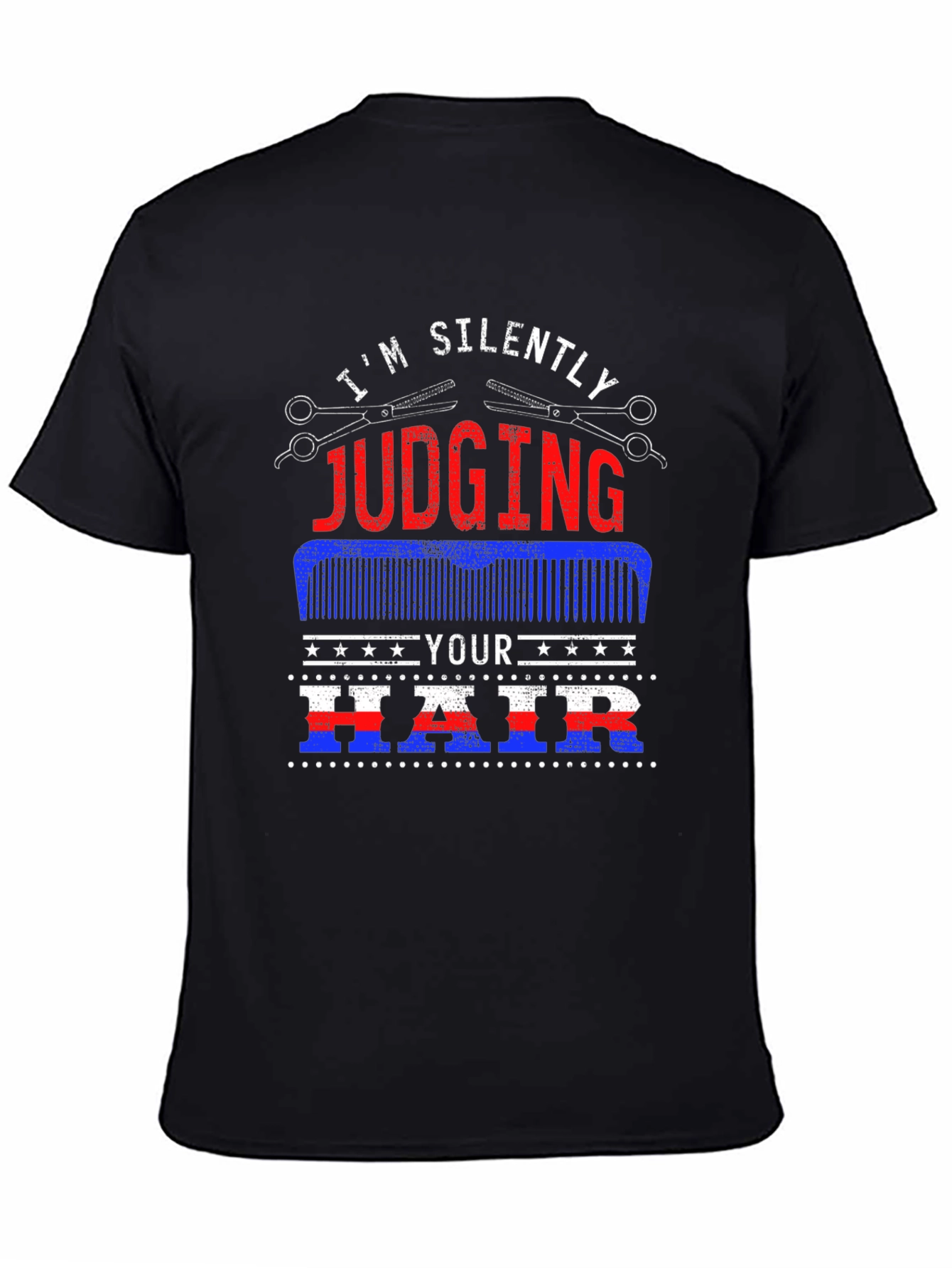 Im Silently Judging Your Hair T-Shirt