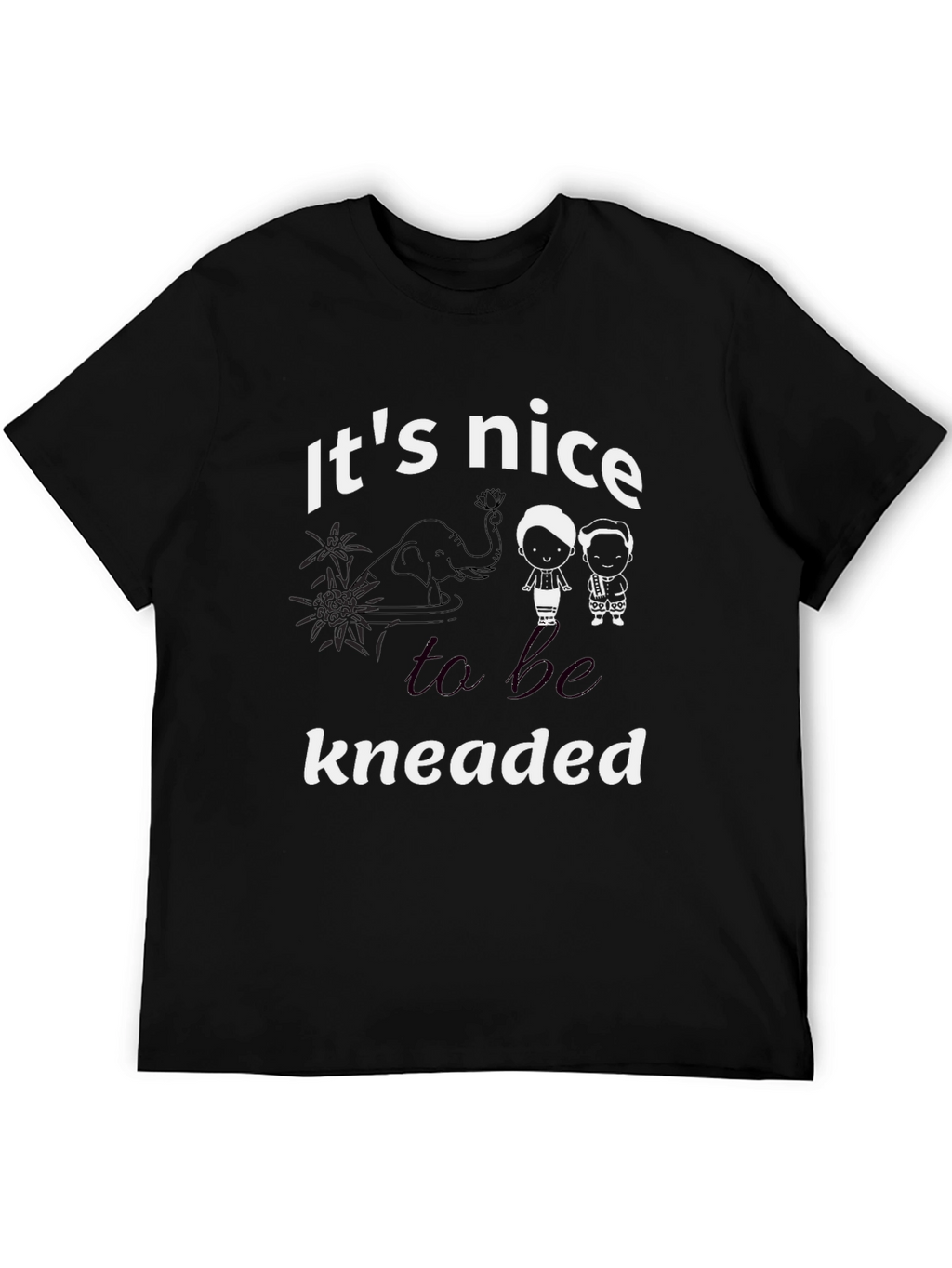 Its Nice to be Kneaded Black T-Shirt