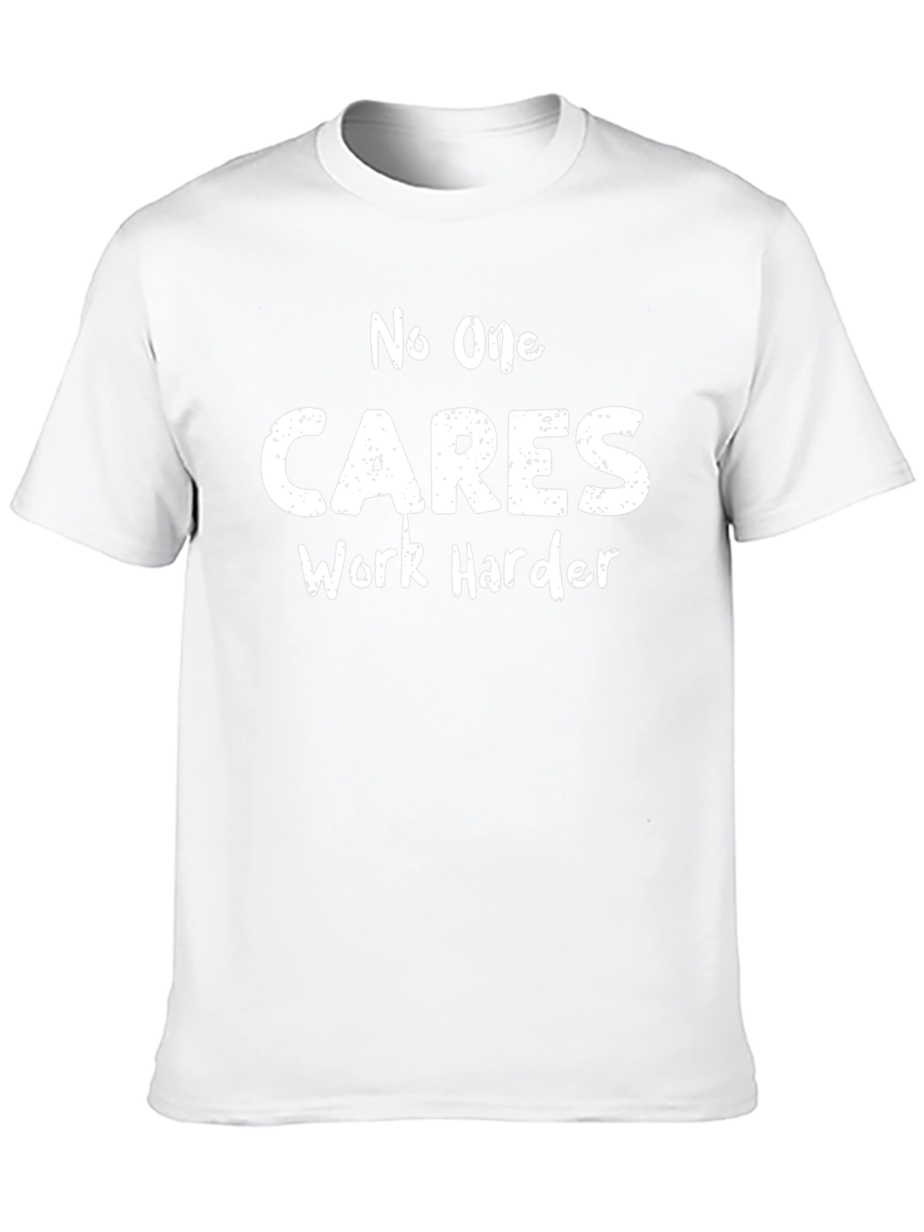 No One Cares Work Harder Black T-Shirt