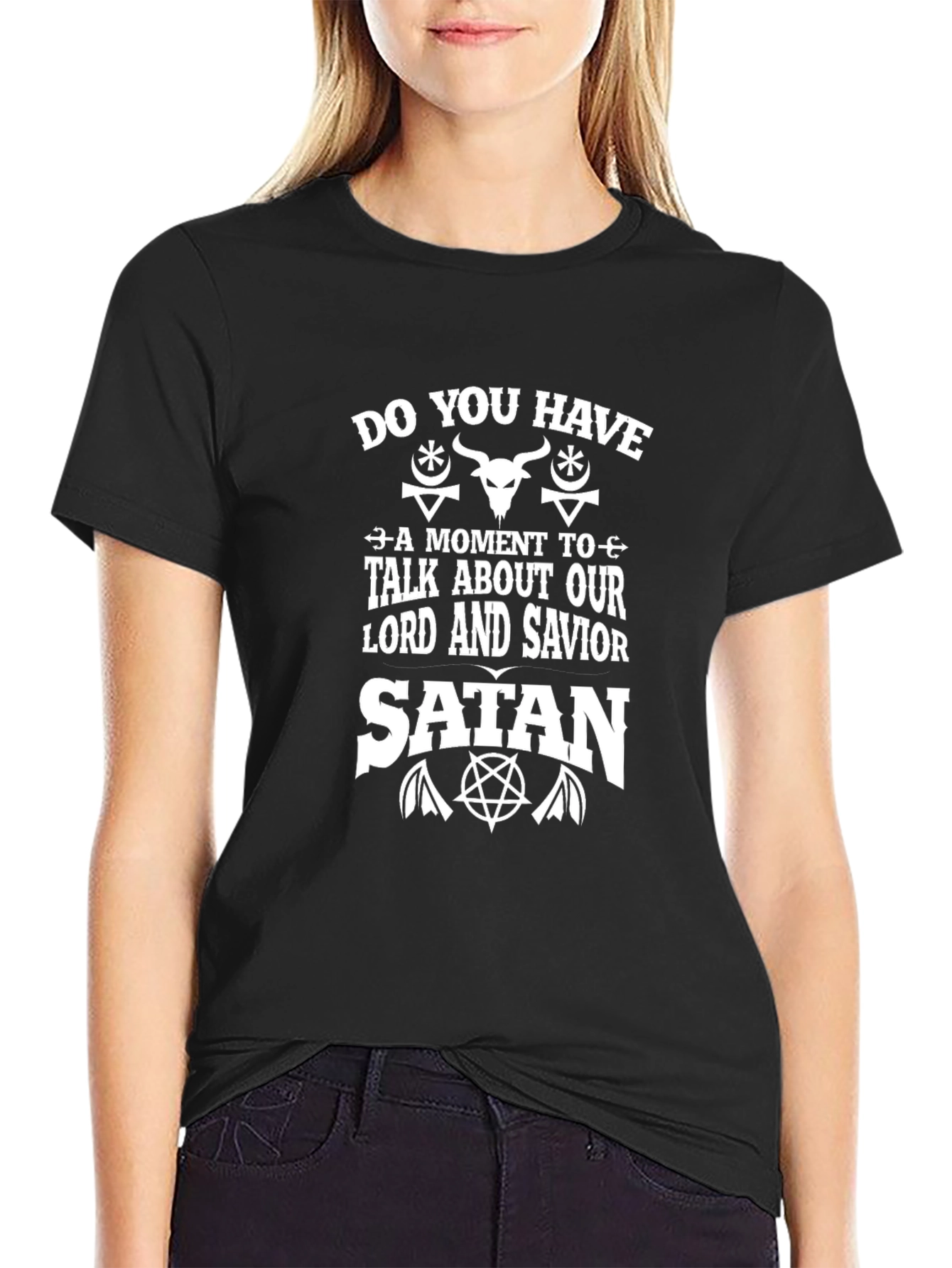 Do You Have A Moment to Talk About Our Lord Satan T-Shirt