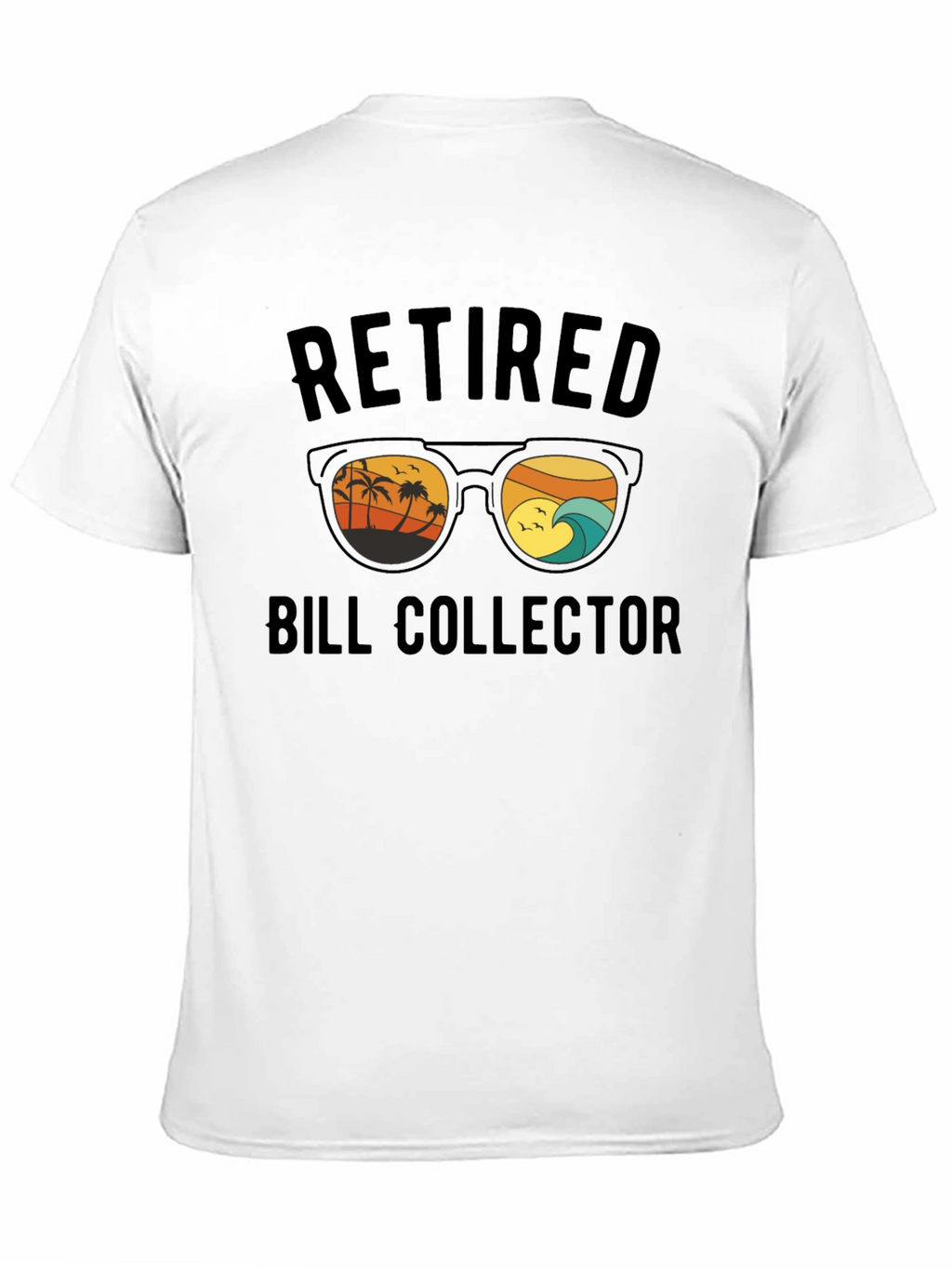 Retired Bill Collector Graphic T-Shirt