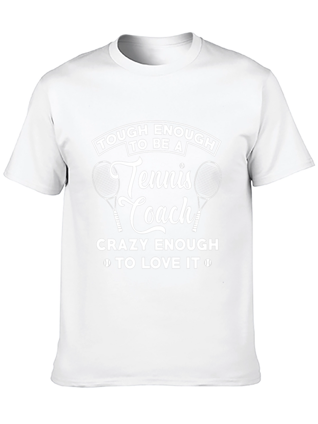 Tough Enough Tennis Coach Graphic Tee