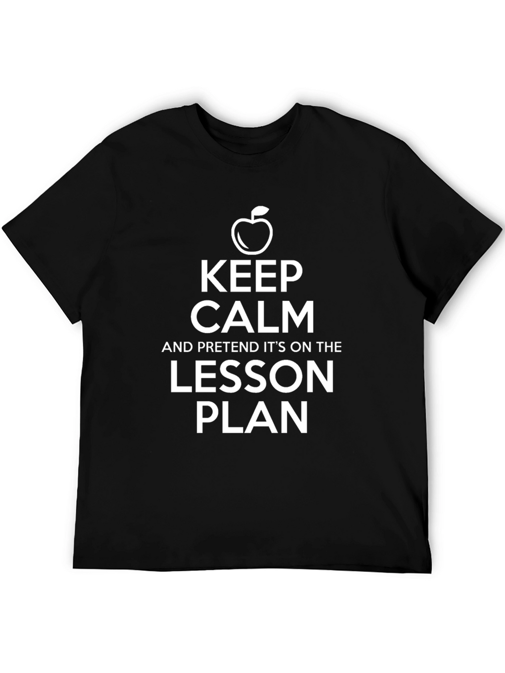 Keep Calm Lesson Plan Black T-Shirt