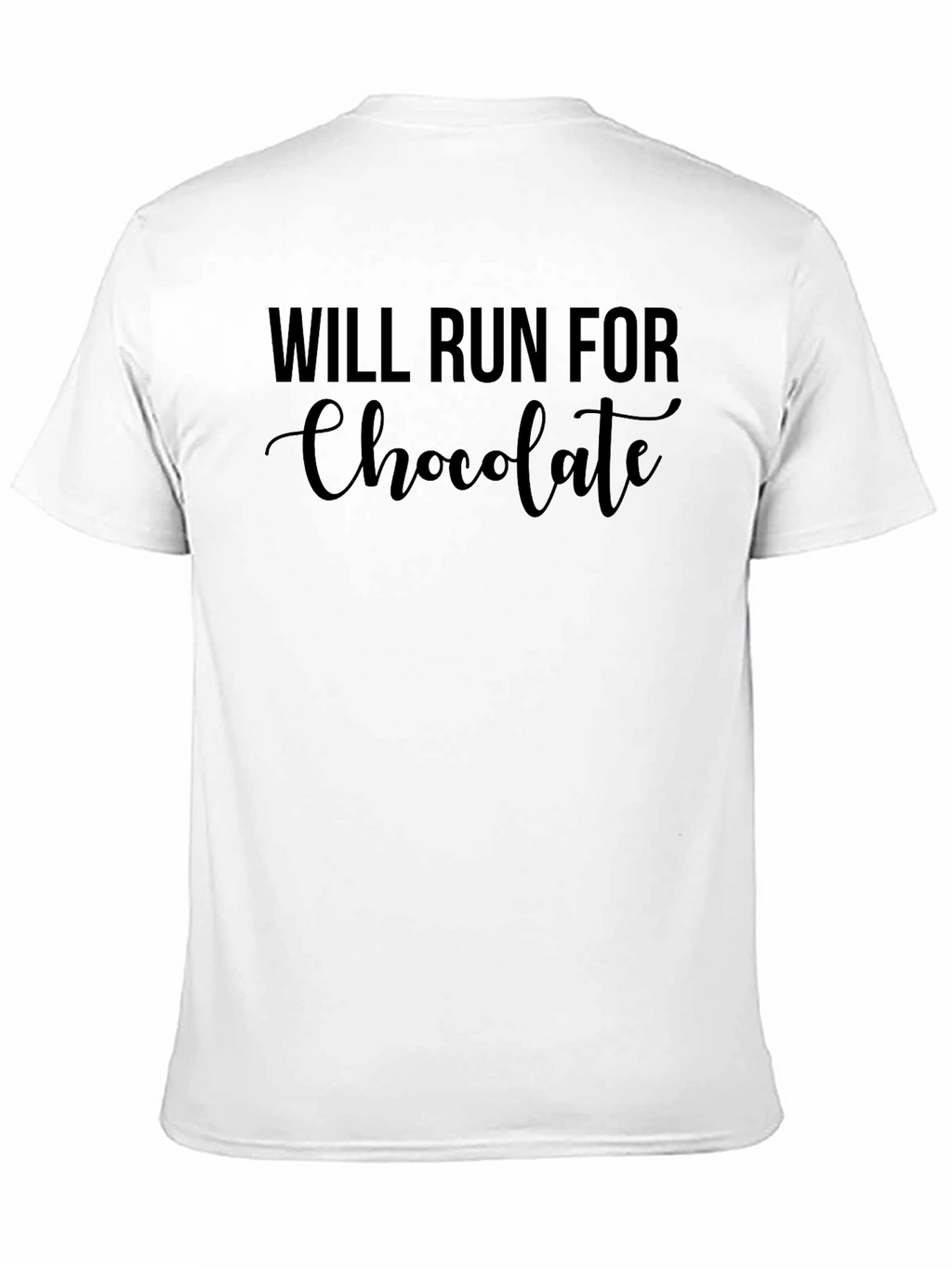 Will Run For Chocolate T-Shirt