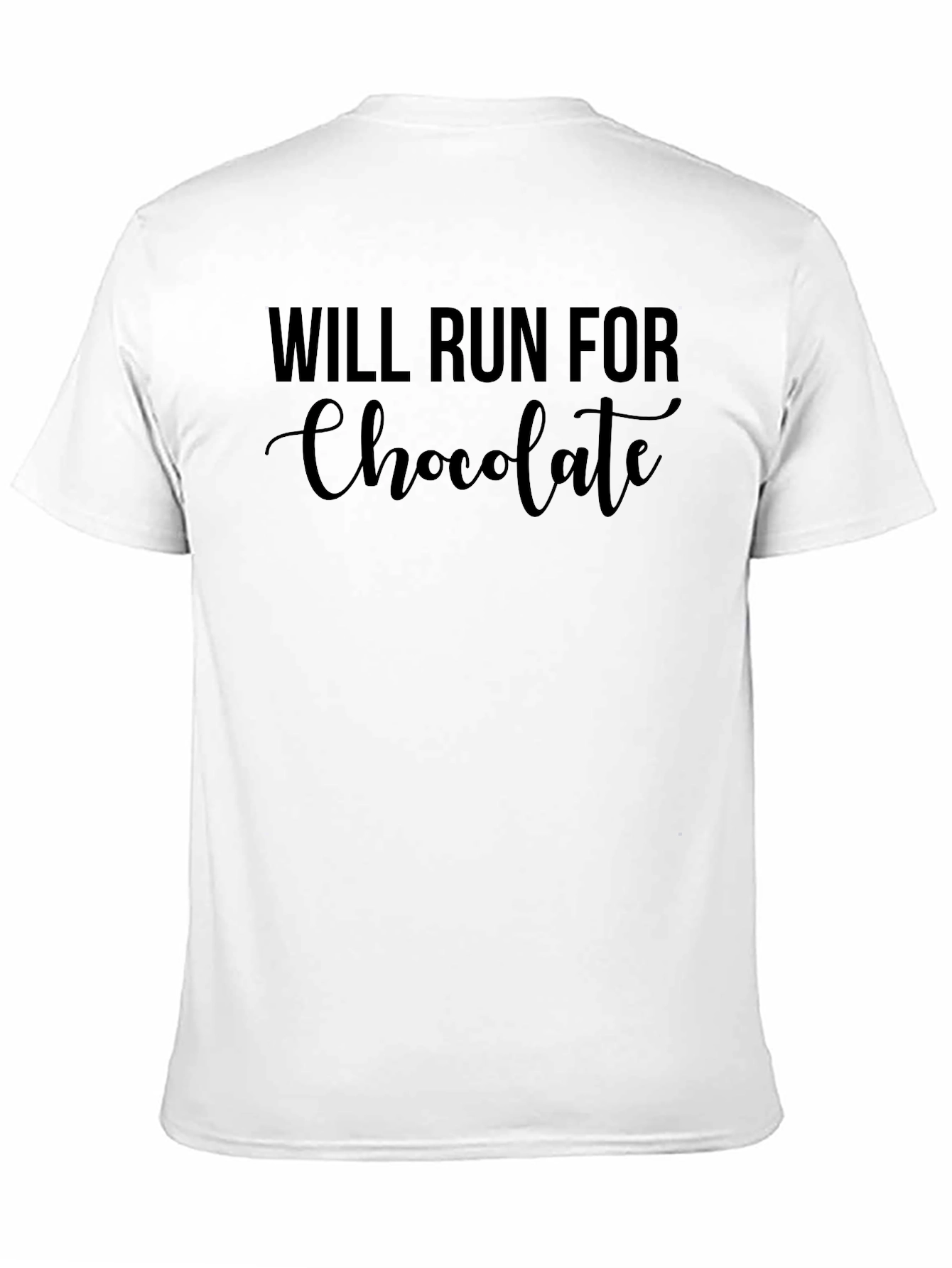 Will Run For Chocolate T-Shirt