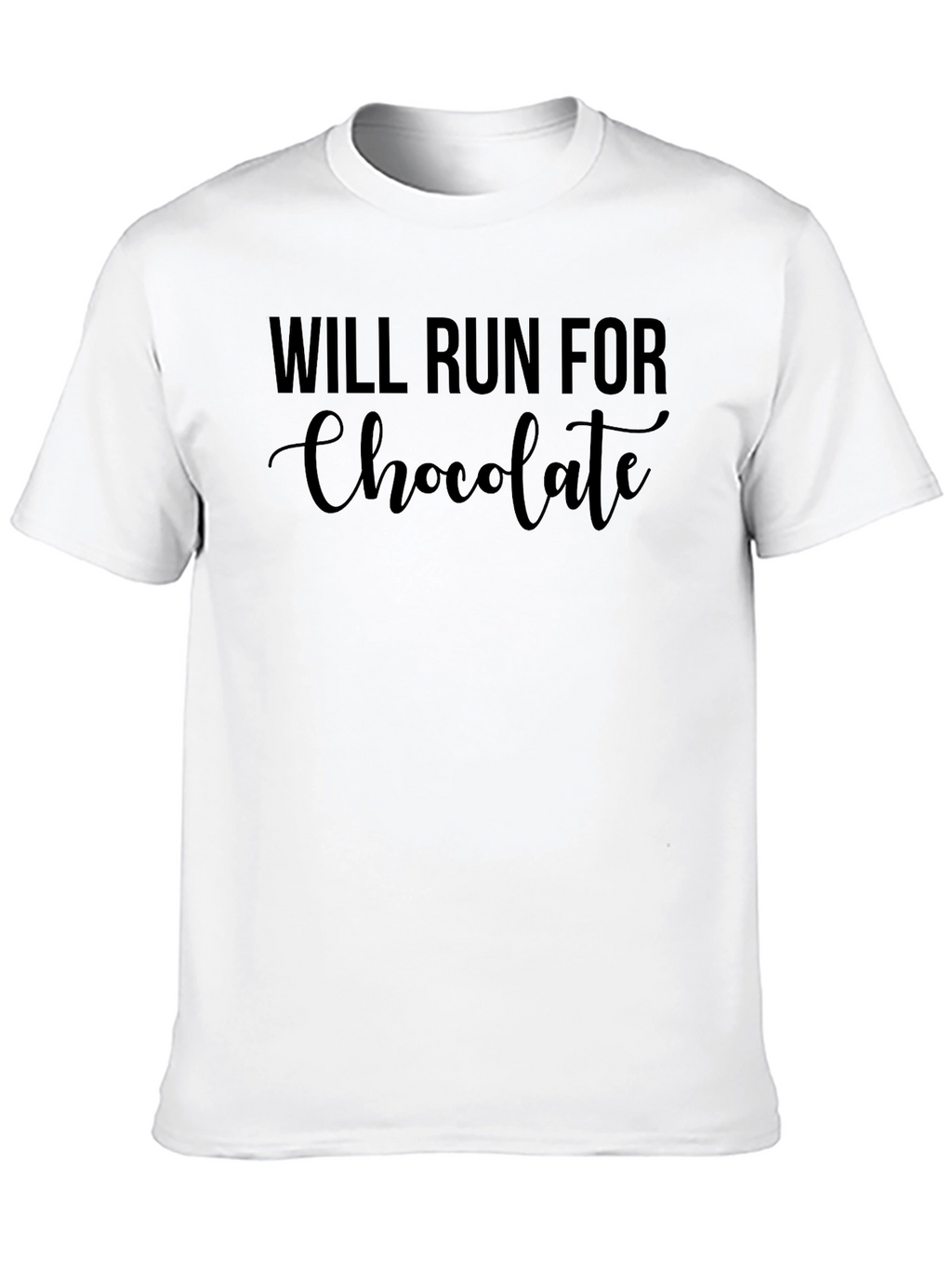 Will Run For Chocolate T-Shirt