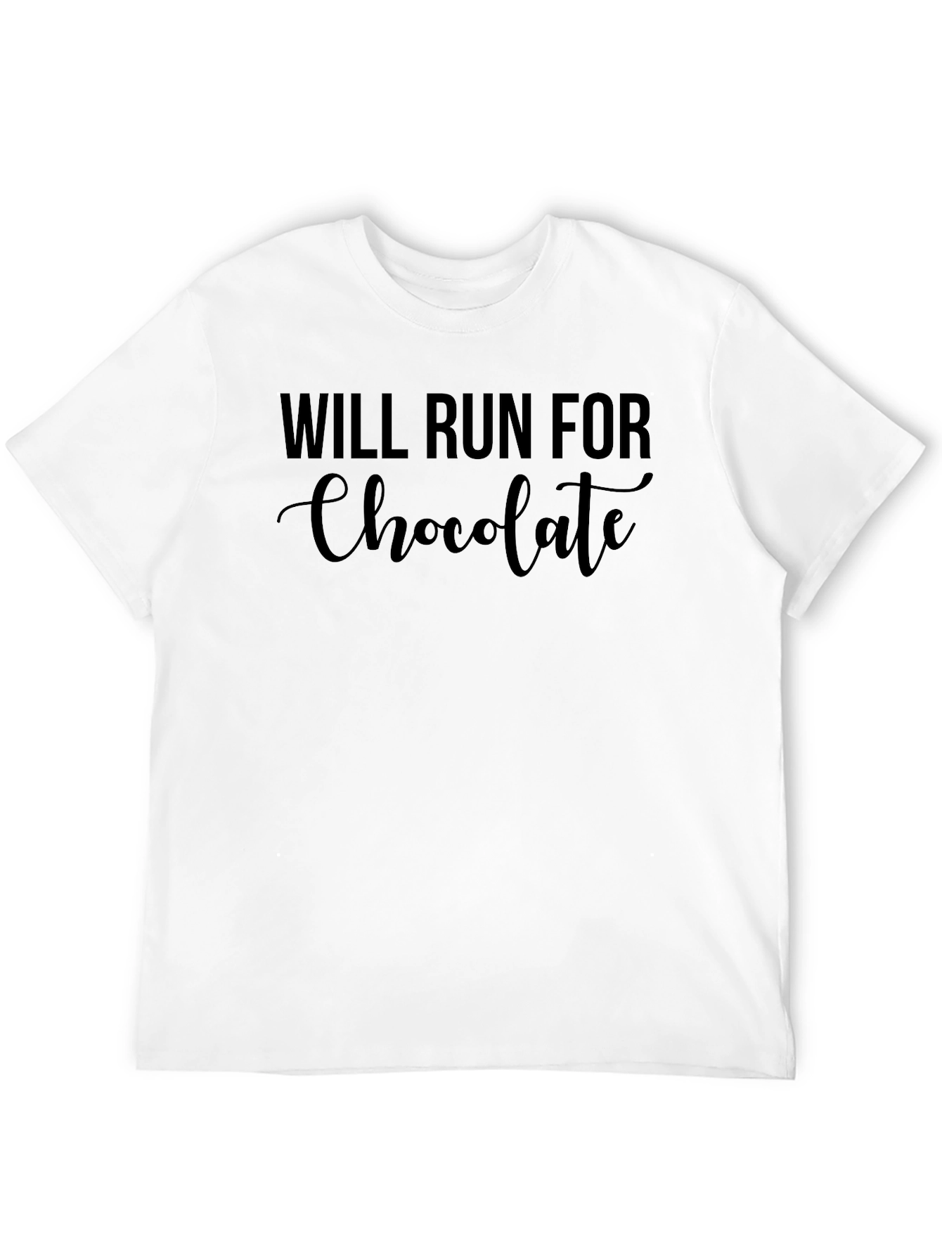 Will Run For Chocolate T-Shirt