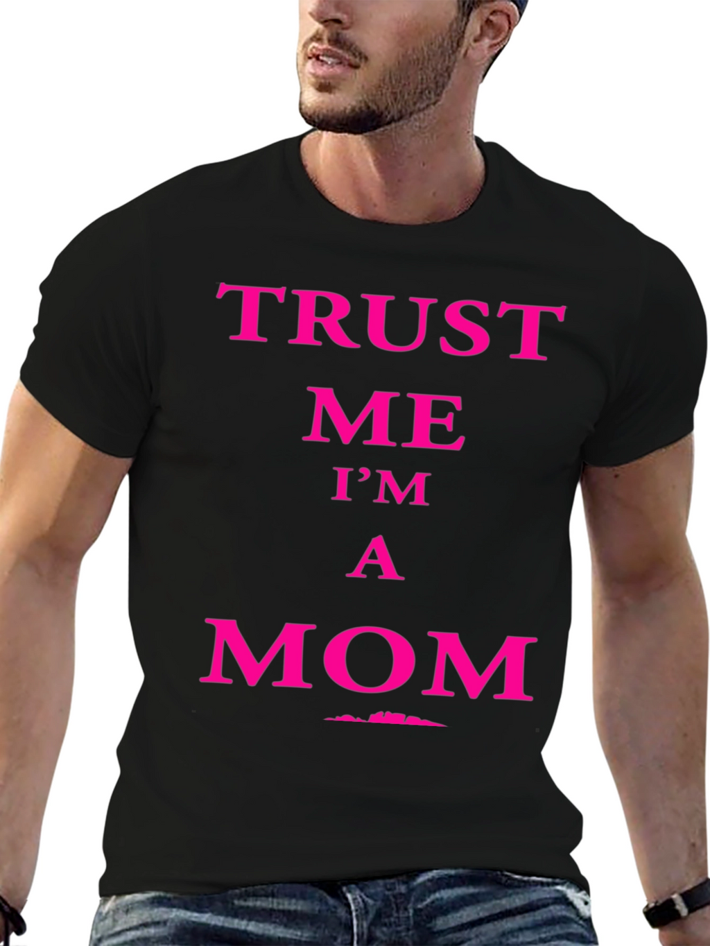 Trust Me Im A Mom Graphic Tee