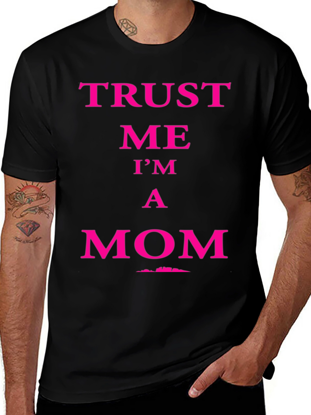 Trust Me Im A Mom Graphic Tee