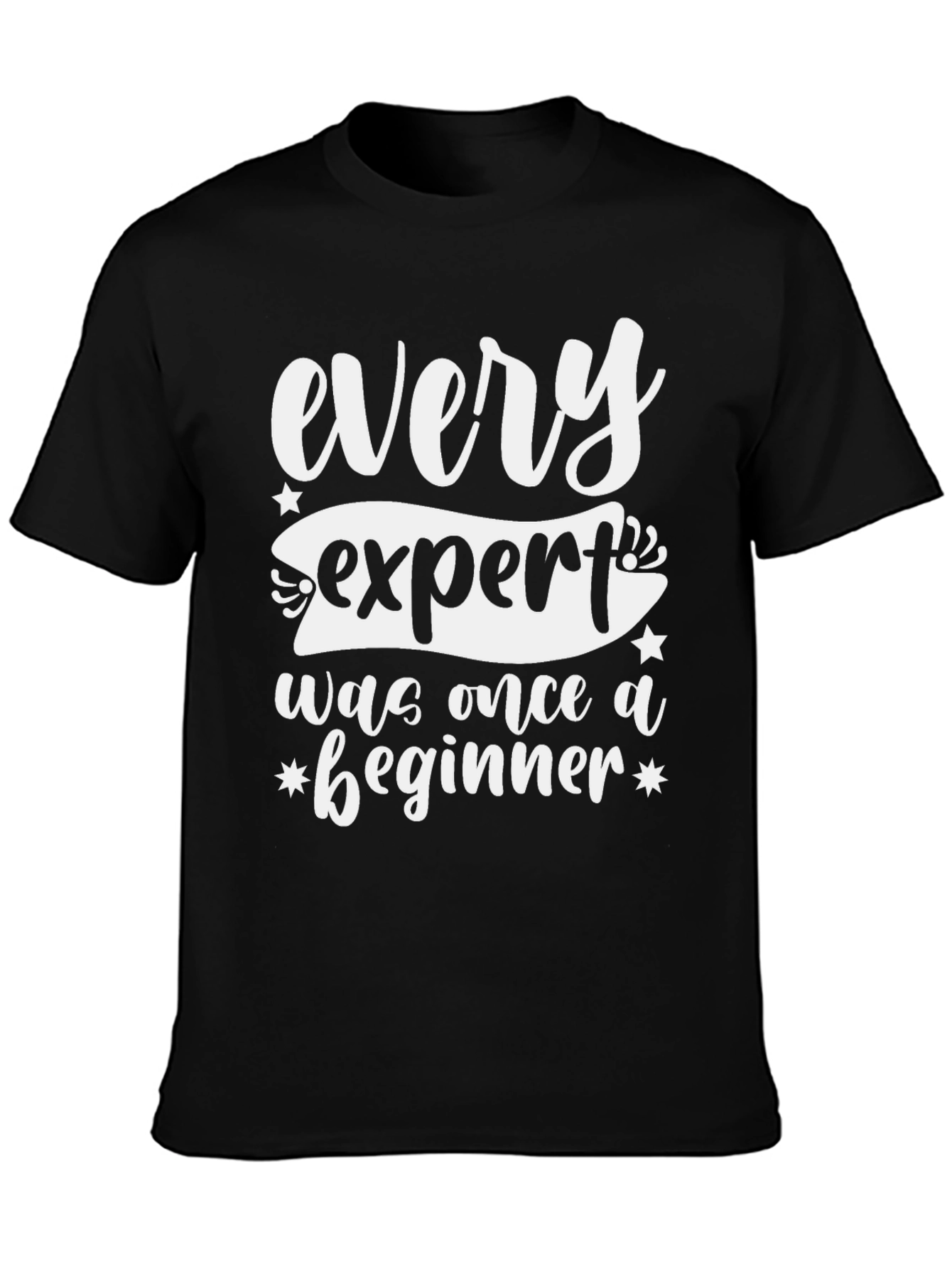 Every Expert Tee - Motivational Shirt