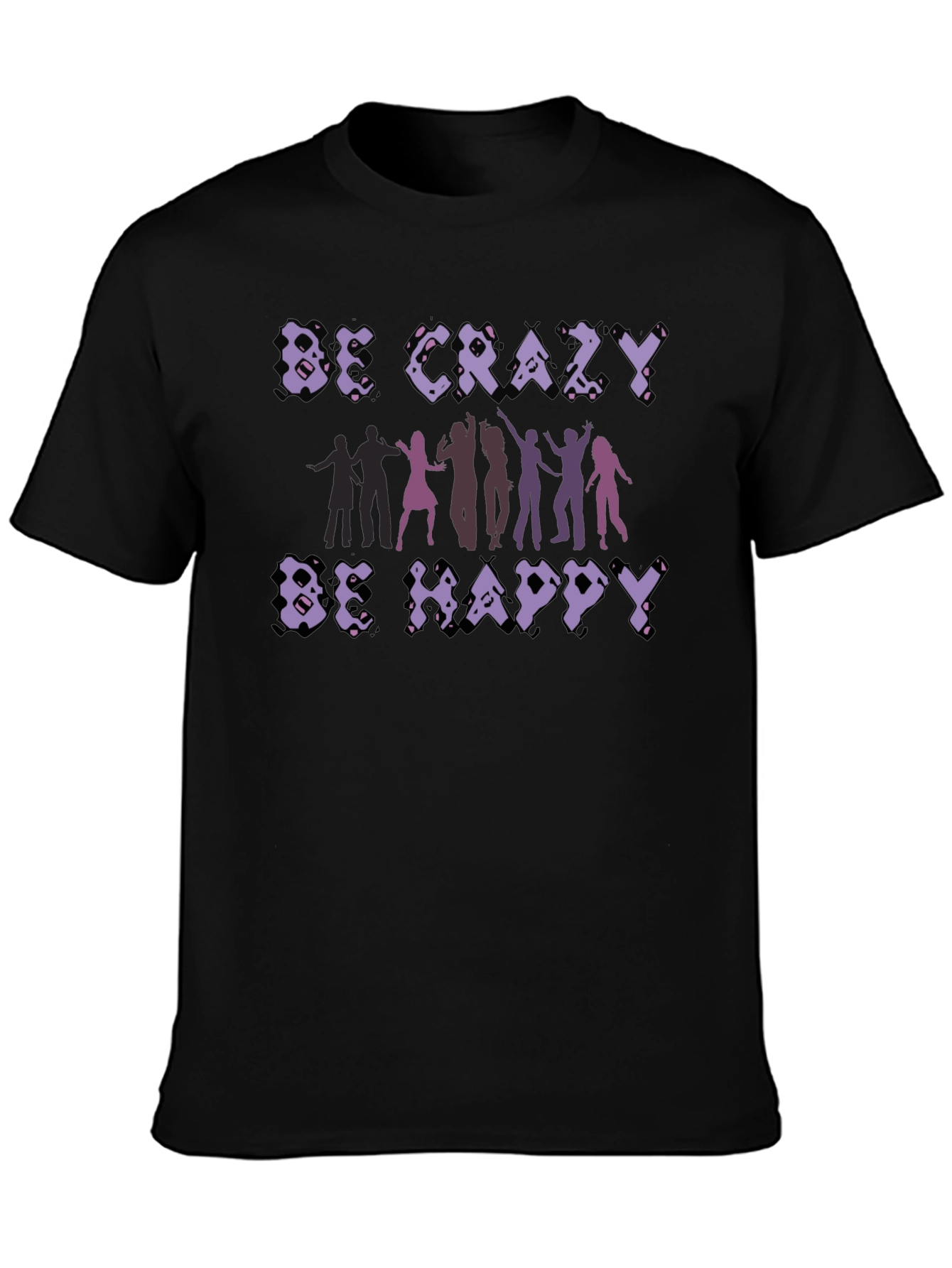 Be Crazy Be Happy Graphic Tee - Black