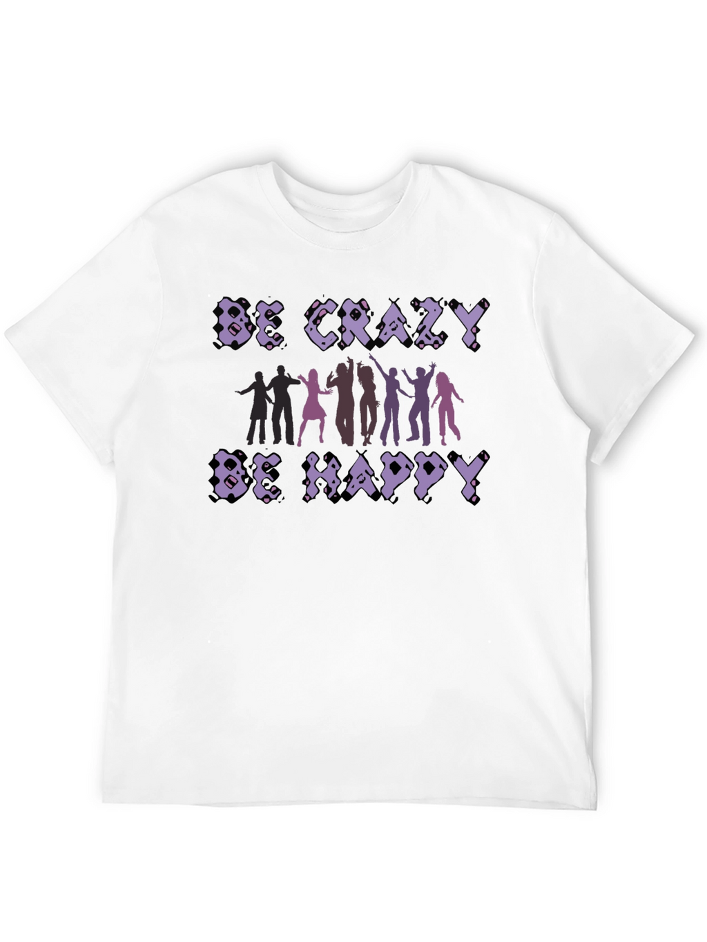 Be Crazy Be Happy Graphic Tee - Black