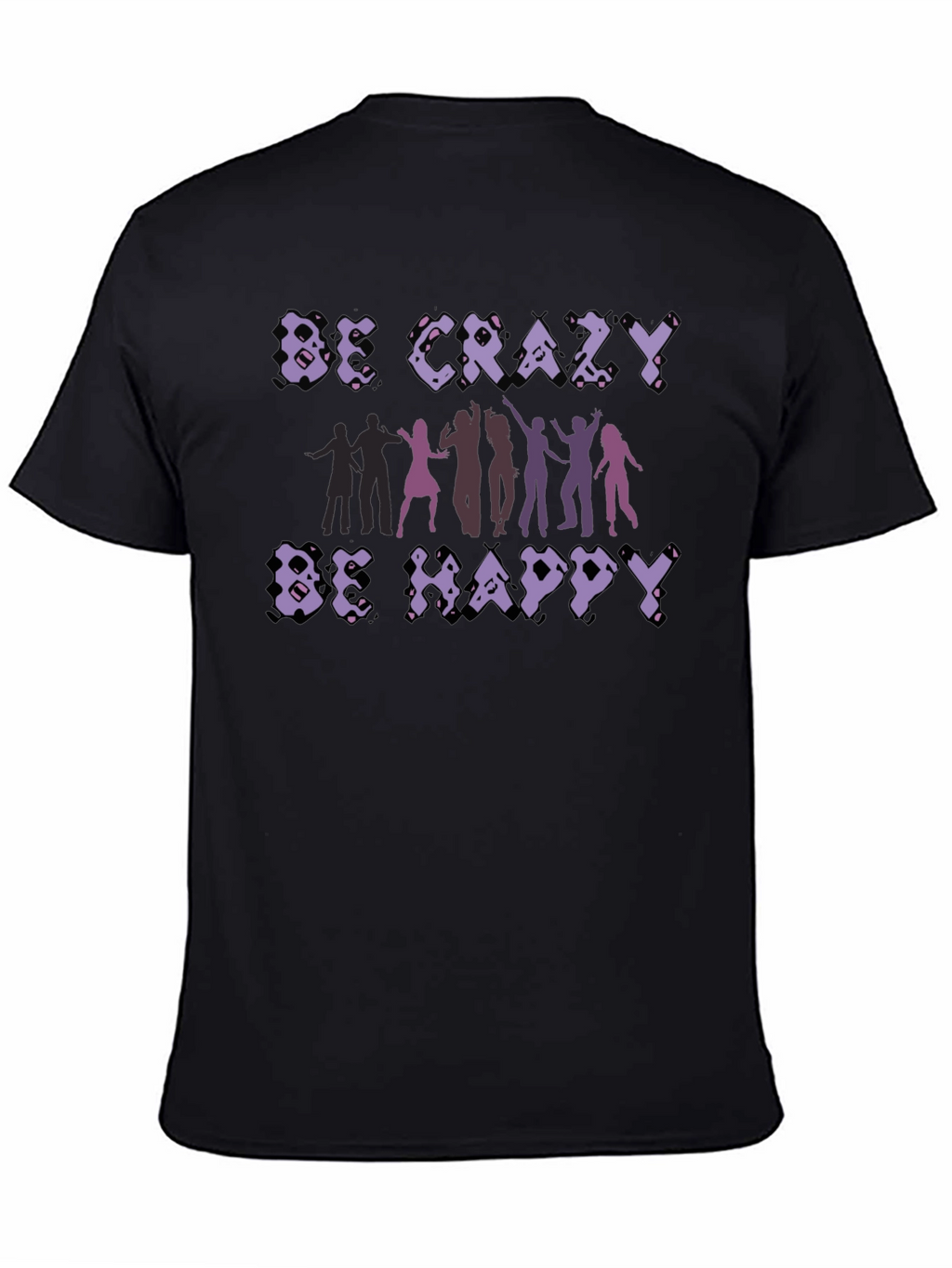 Be Crazy Be Happy Graphic Tee - Black