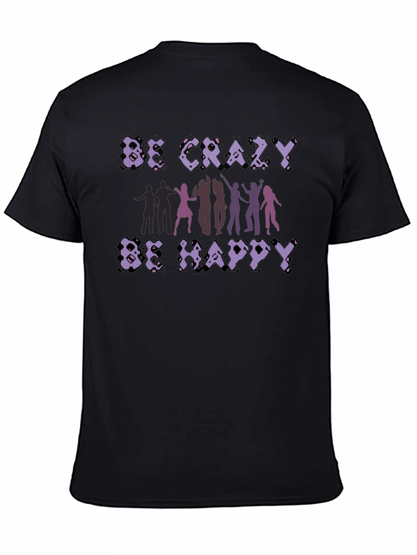 Be Crazy Be Happy Graphic Tee - Black