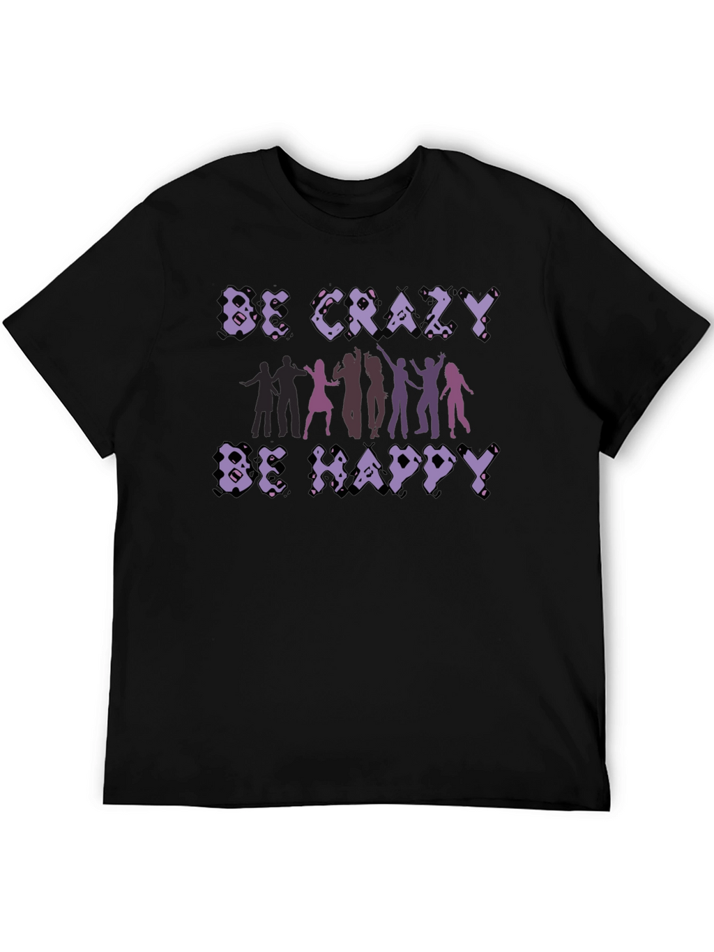 Be Crazy Be Happy Graphic Tee - Black