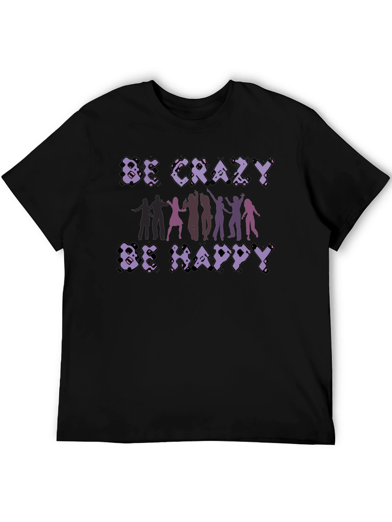 Be Crazy Be Happy Graphic Tee - Black