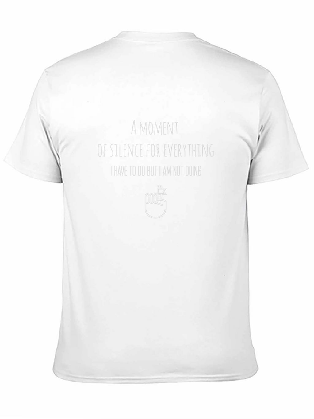 A Moment of Silence T-Shirt - Funny Graphic Tee