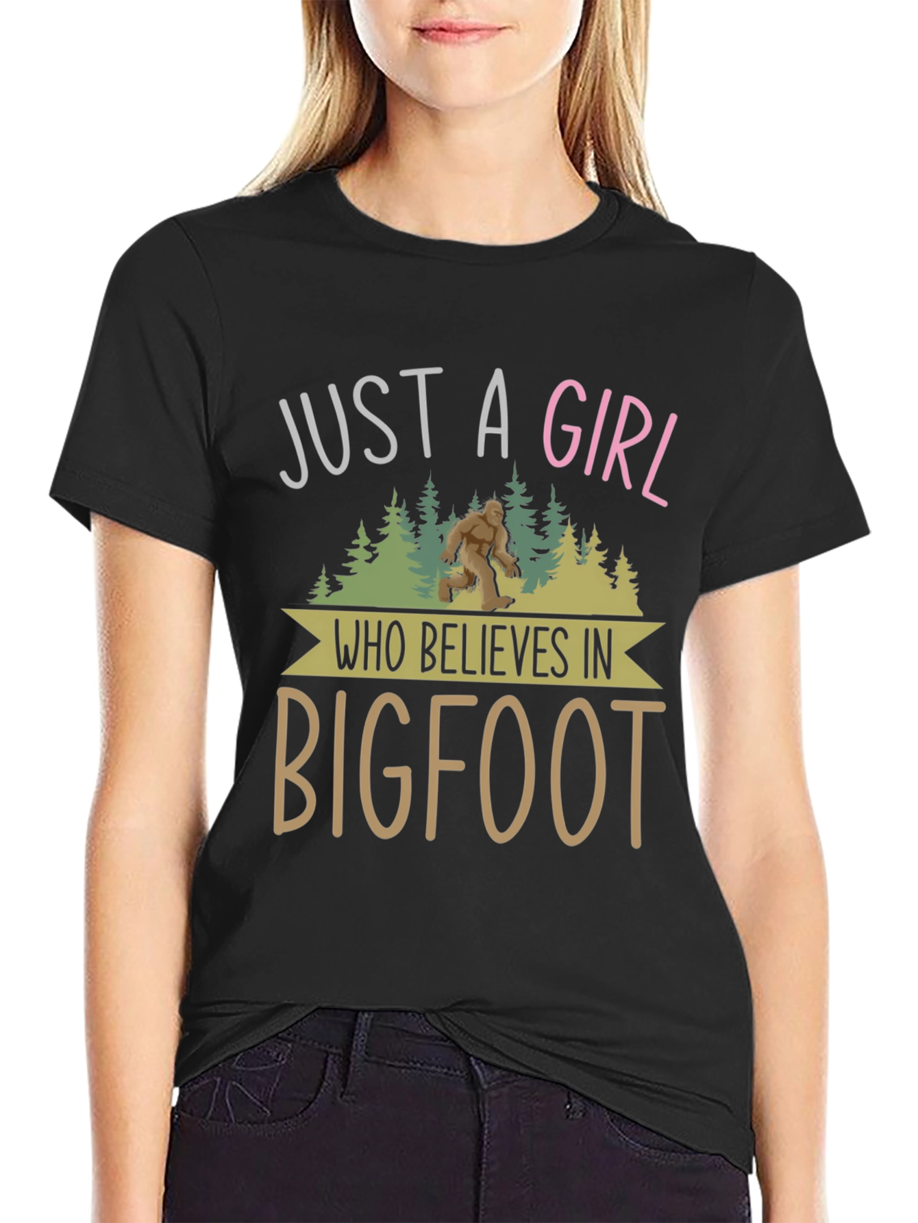 Bigfoot Believer Graphic Tee - Just A Girl Who Loves Bigfoot!